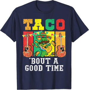 Taco Bout A Good Time Cinco De Mayo Mariachi Mexican Fiesta T-Shirt - T-Shirt | Navy