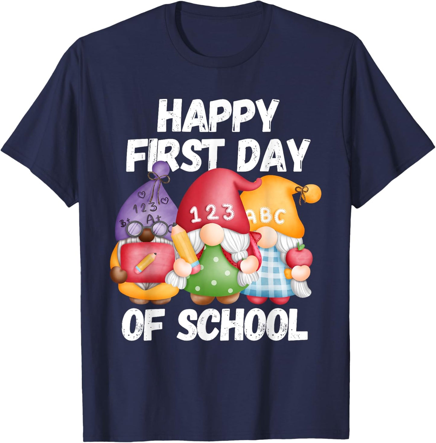 Gnome Happy First Day Of School Cute Back To School Teacher Men Women Girls Kids T-Shirt - T-Shirt | Navy