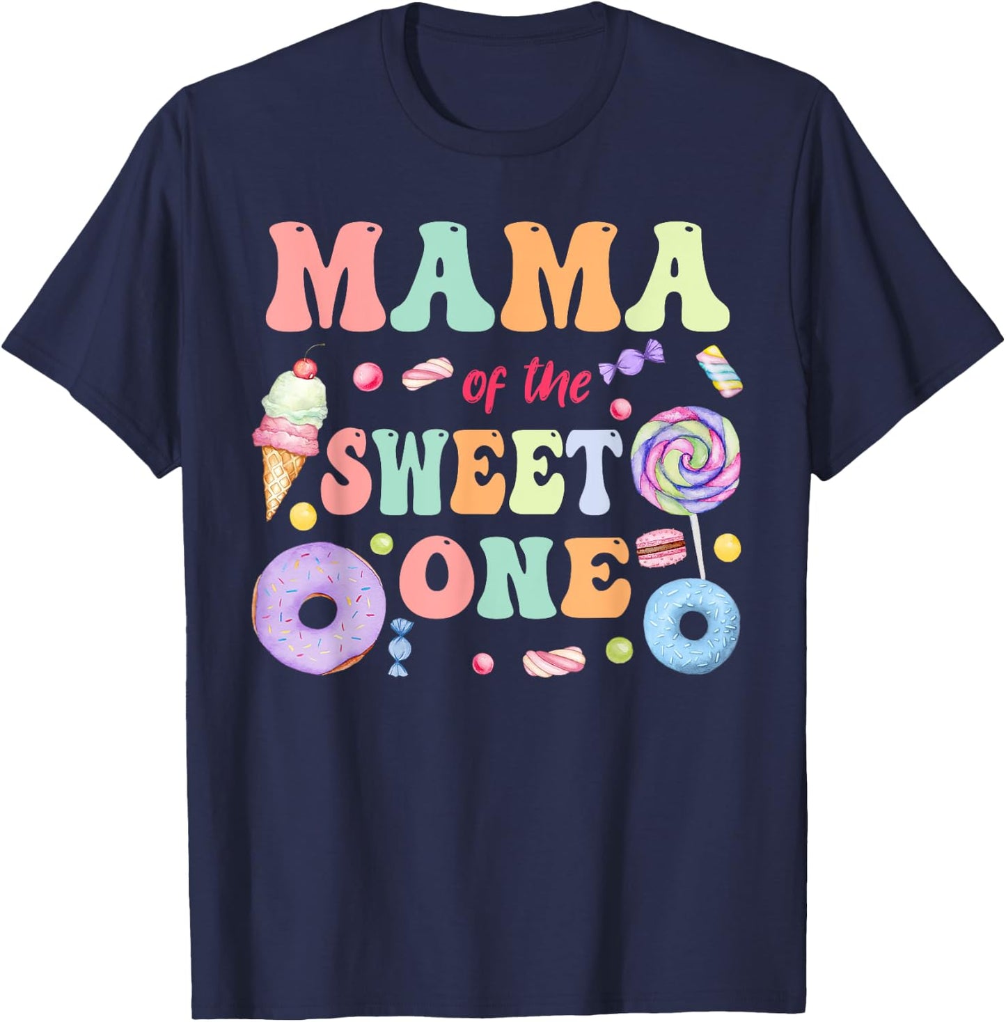 Mama of The Sweet One Lollipop Candy Birthday Party Family T-Shirt - T-Shirt | Navy