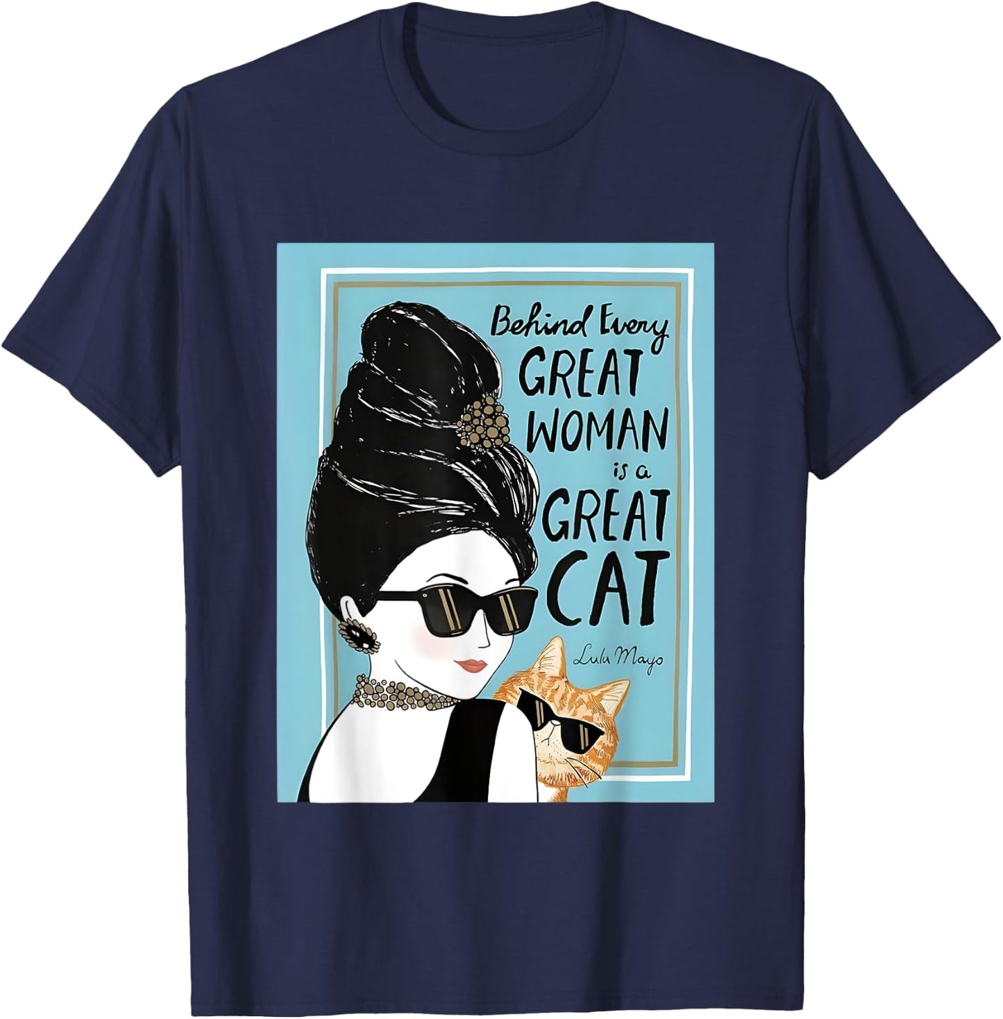 Cats Behind Every Great Woman There Is A Great Cat T-Shirt - T-Shirt | Navy