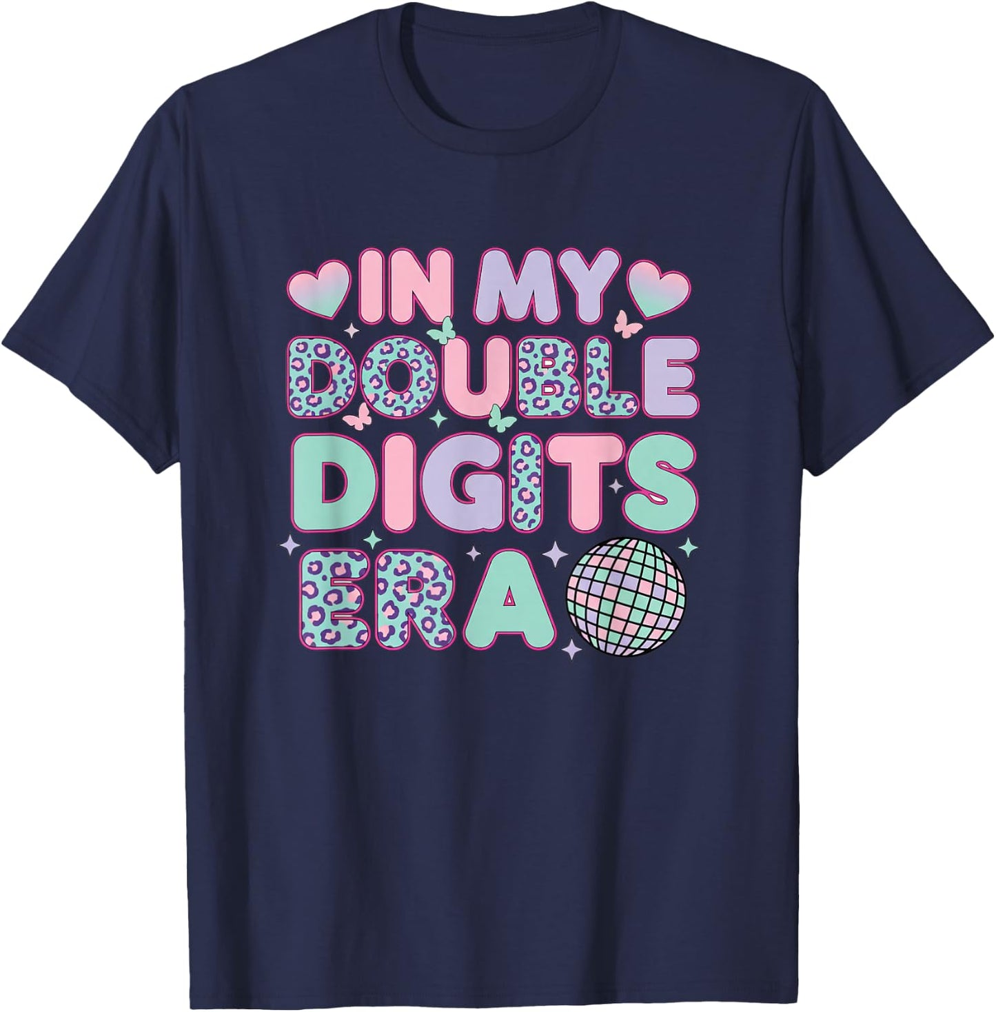 Birthday in My Double Digits Era 10th Birthday - 10 Year Old T-Shirt - T-Shirt | Navy