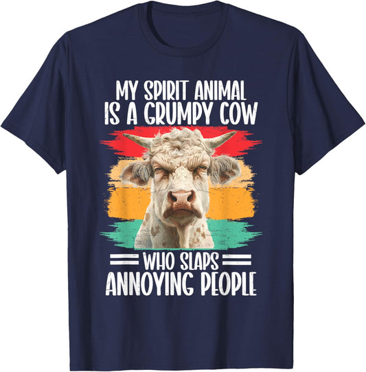 My Spirit Animal Is A Grumpy Cow Who Slaps Annoying People T-Shirt - T-Shirt | Navy