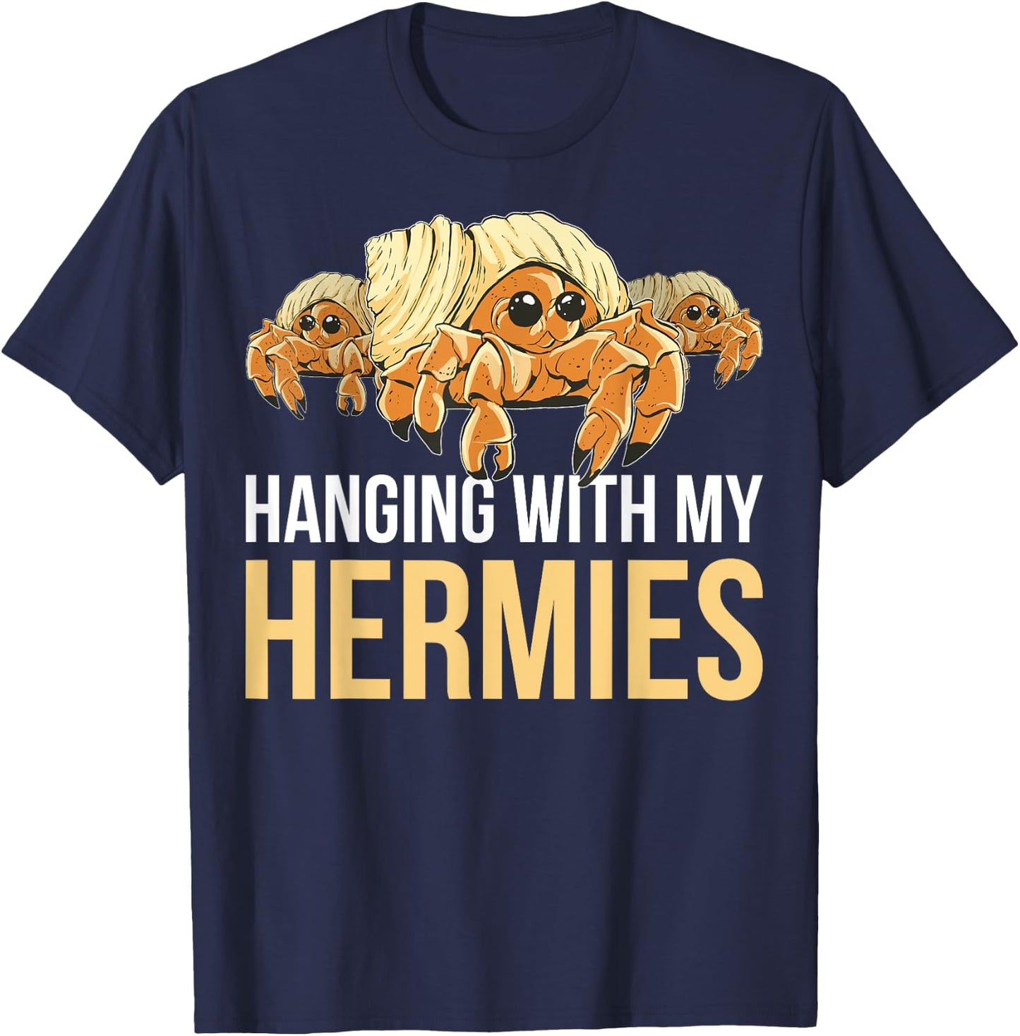 Hanging With My Hermies T-Shirt - T-Shirt | Navy