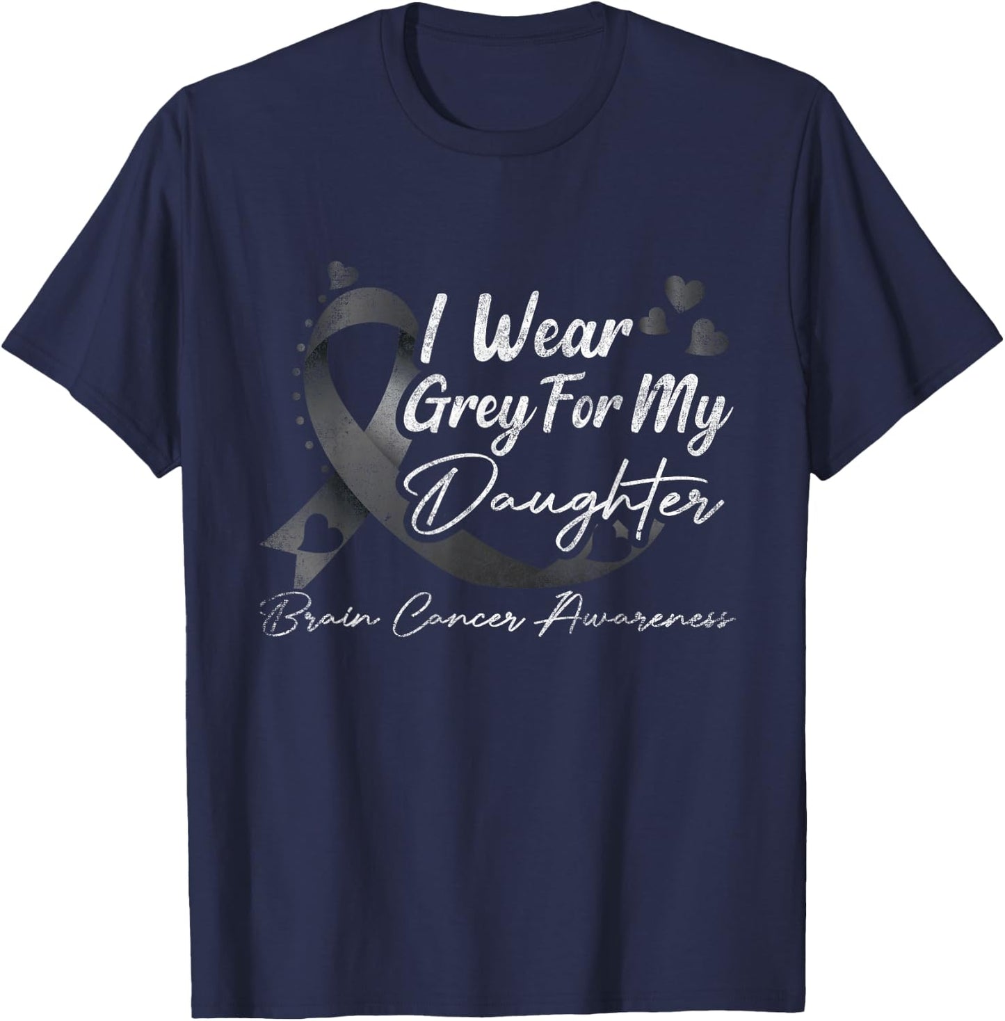 I Wear Grey For My Daughter Brain Cancer Awareness T-Shirt - T-Shirt | Navy