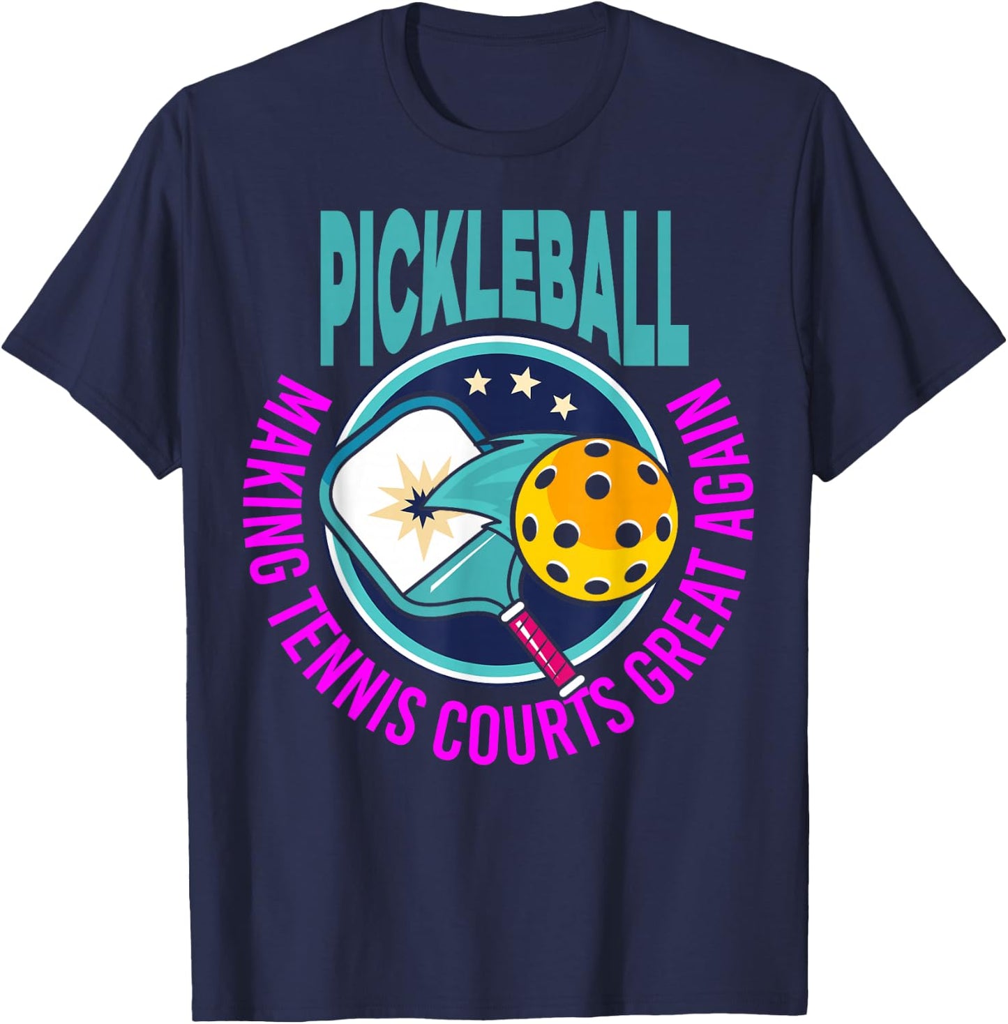 Pickleball - Making Tennis Courts Great Again T-Shirt - T-Shirt | Navy