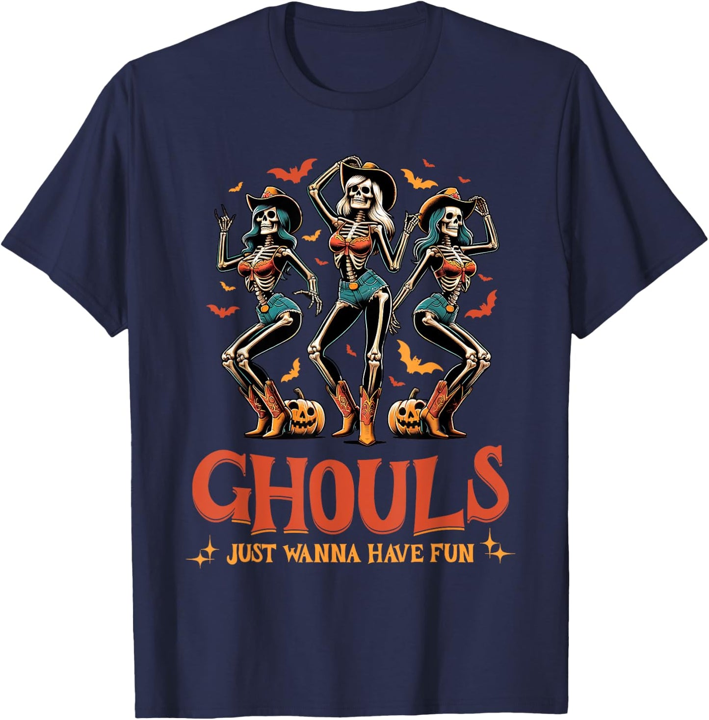 Funny Halloween Ghouls Just Wanna Have Fun Cowgirl T-Shirt - T-Shirt | Navy
