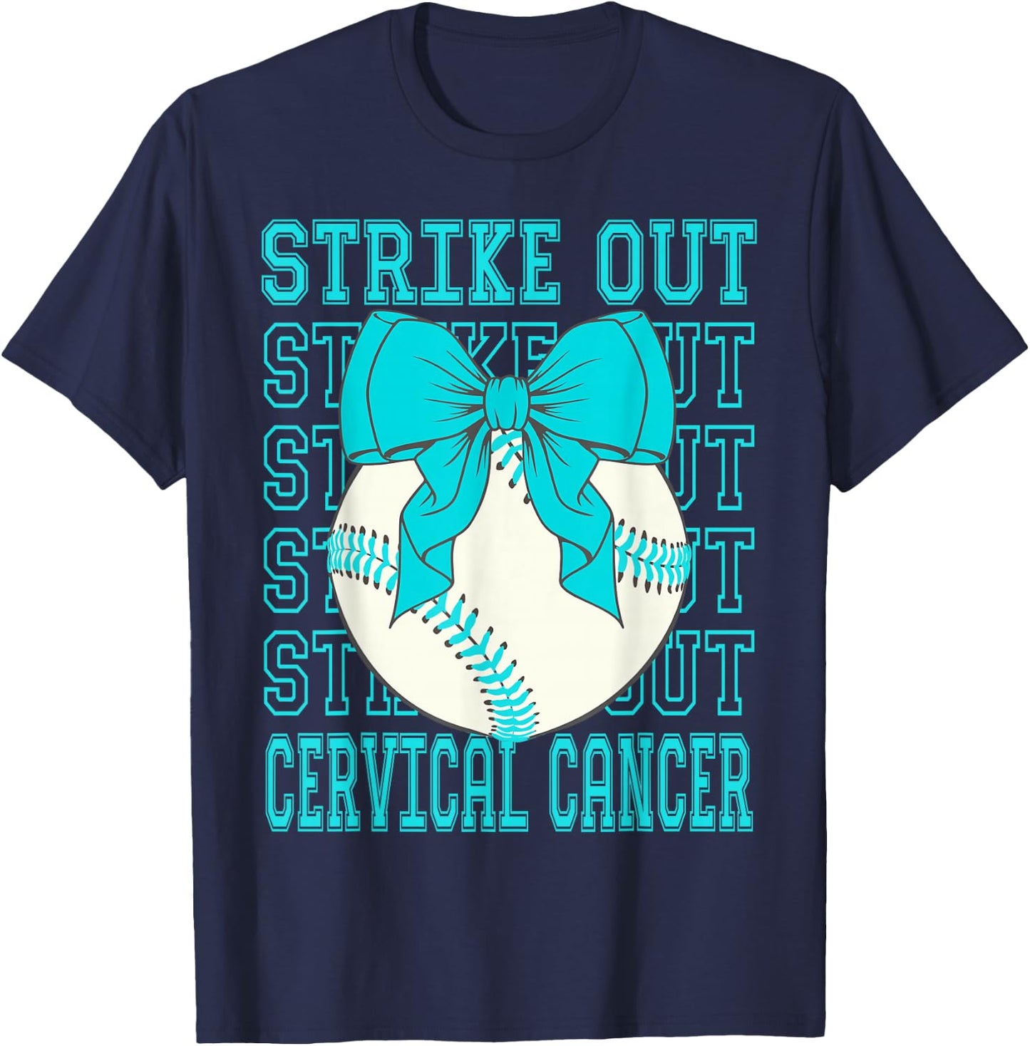 Cervical Cancer Awareness Teal Coquette Baseball Strike Out T-Shirt - T-Shirt | Navy