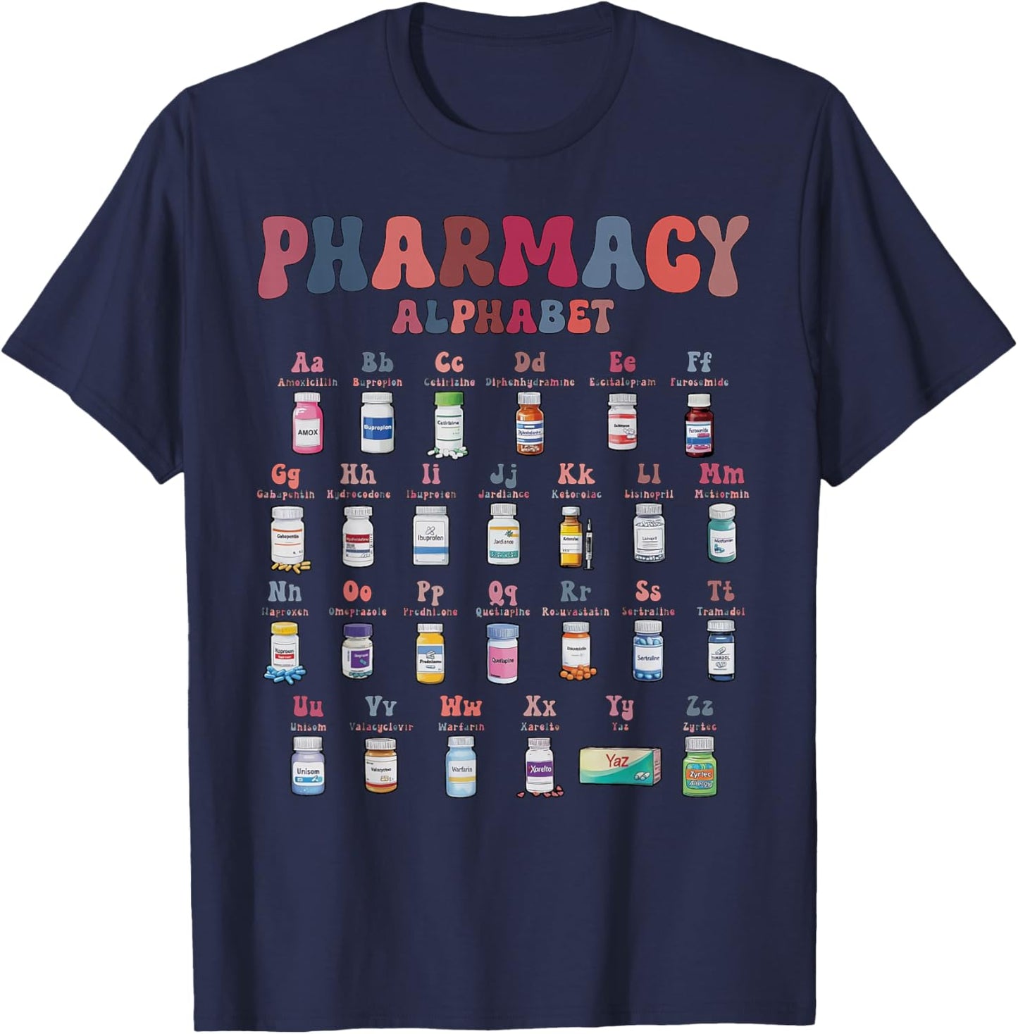 Pharmacy Alphabet Pharmacist Technician Medicine Nurse Pills T-Shirt - T-Shirt | Navy