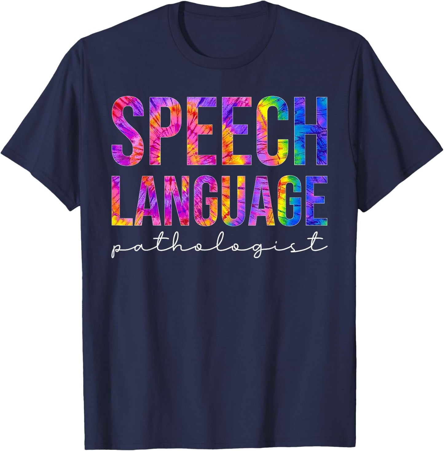 Speech Language Pathologist SLP Speech Therapy Tie dye T-Shirt - T-Shirt | Navy