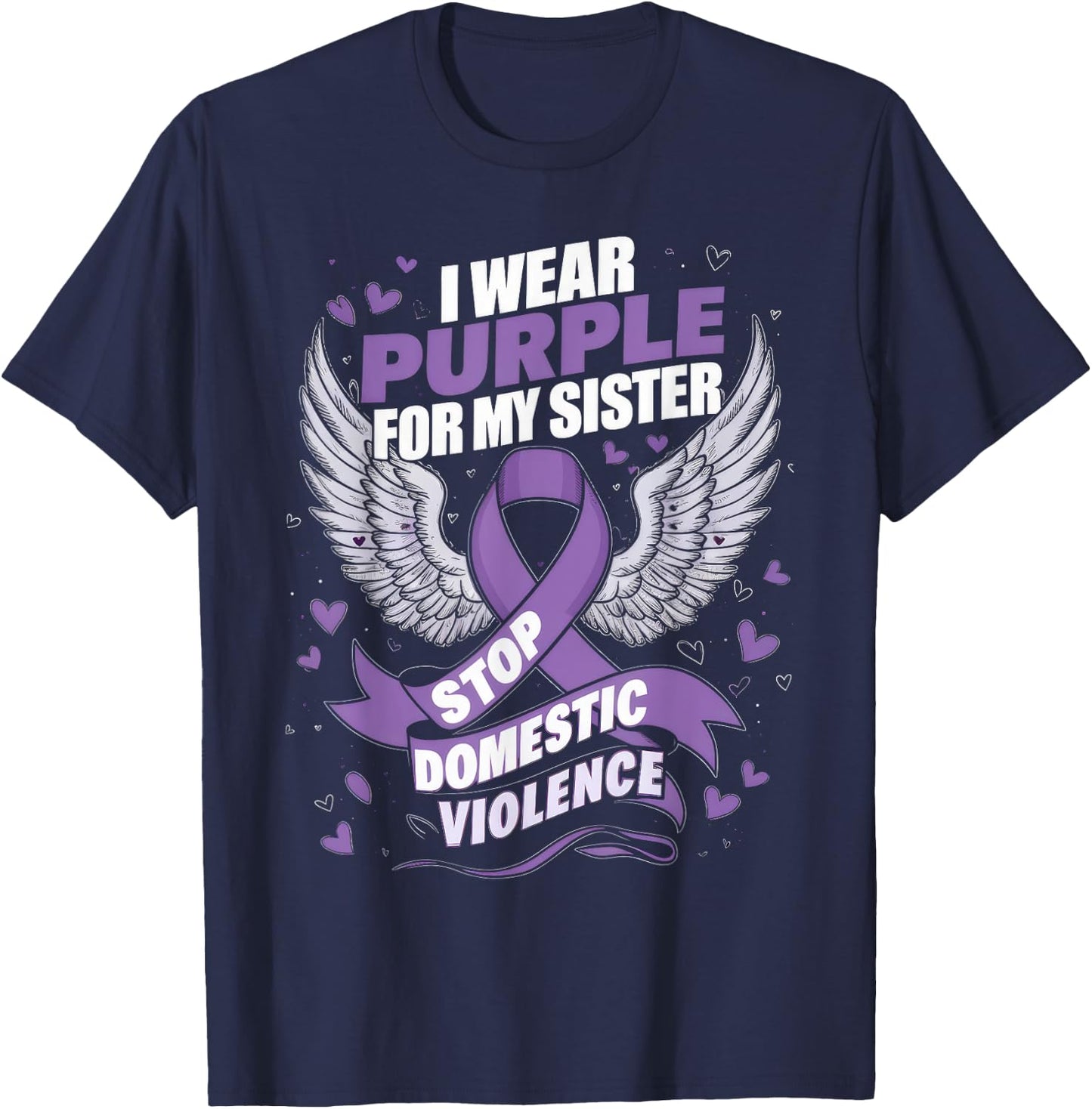 I Wear Purple For My Sister Gift Domestic Violence Awareness T-Shirt - T-Shirt | Navy