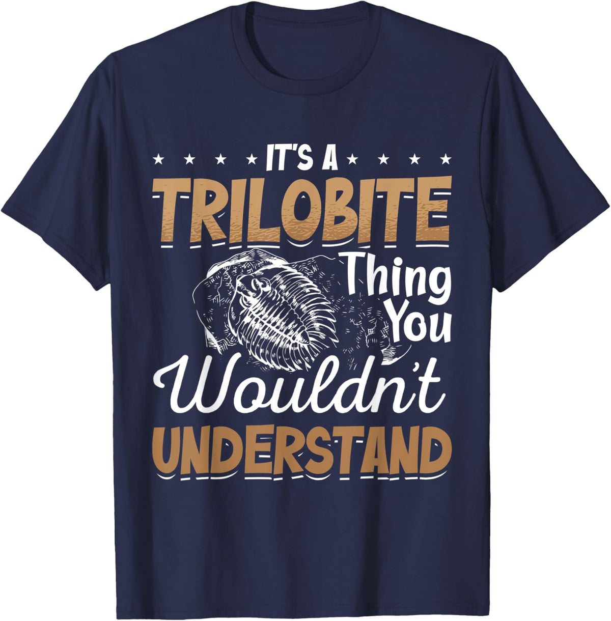 Trilobite Fossil Ammonites Rockhound Prehistoric Animals T-Shirt - T-Shirt | Navy
