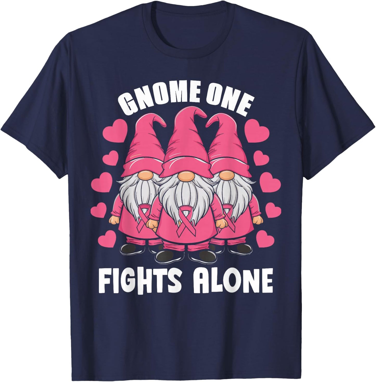 Gnome One Fights Alone Breast Cancer Awareness Support T-Shirt - T-Shirt | Navy