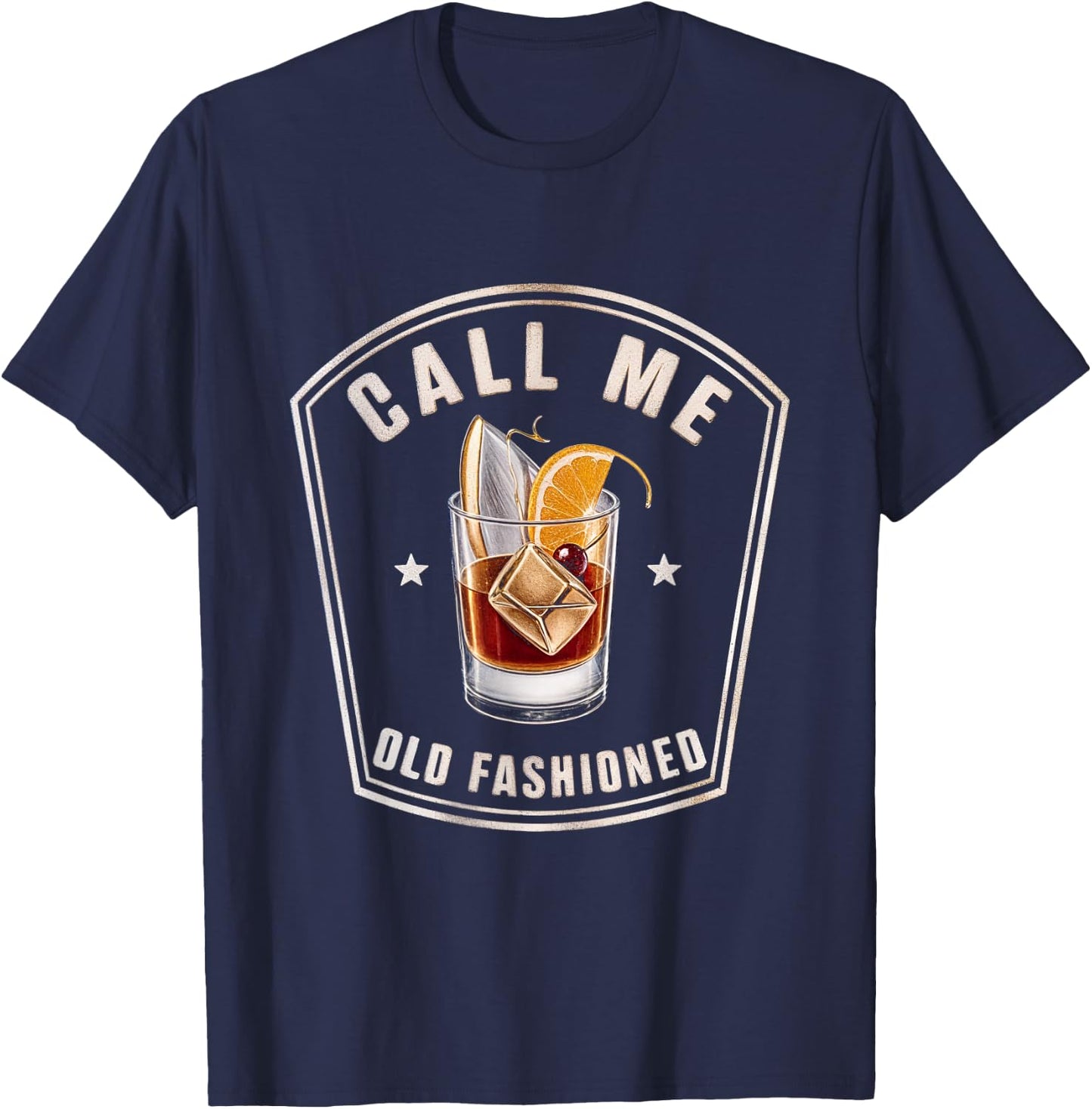 Call Me Old Fashioned Whiskey Cocktail Drink Mixology T-Shirt - T-Shirt | Navy