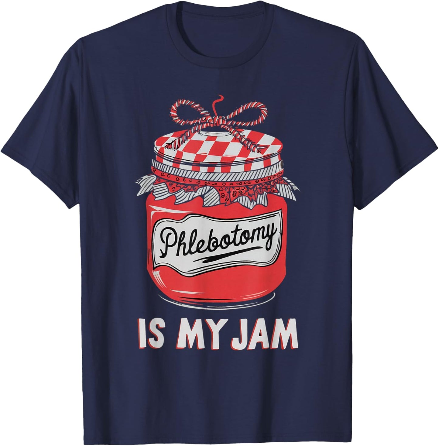 Phlebotomy Funny Shirt Humor Cute Technicians Medical Phleb T-Shirt - T-Shirt | Navy