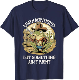 Undiagnosed But Something Ain't Right Funny Cowboy Frog T-Shirt - T-Shirt | Navy