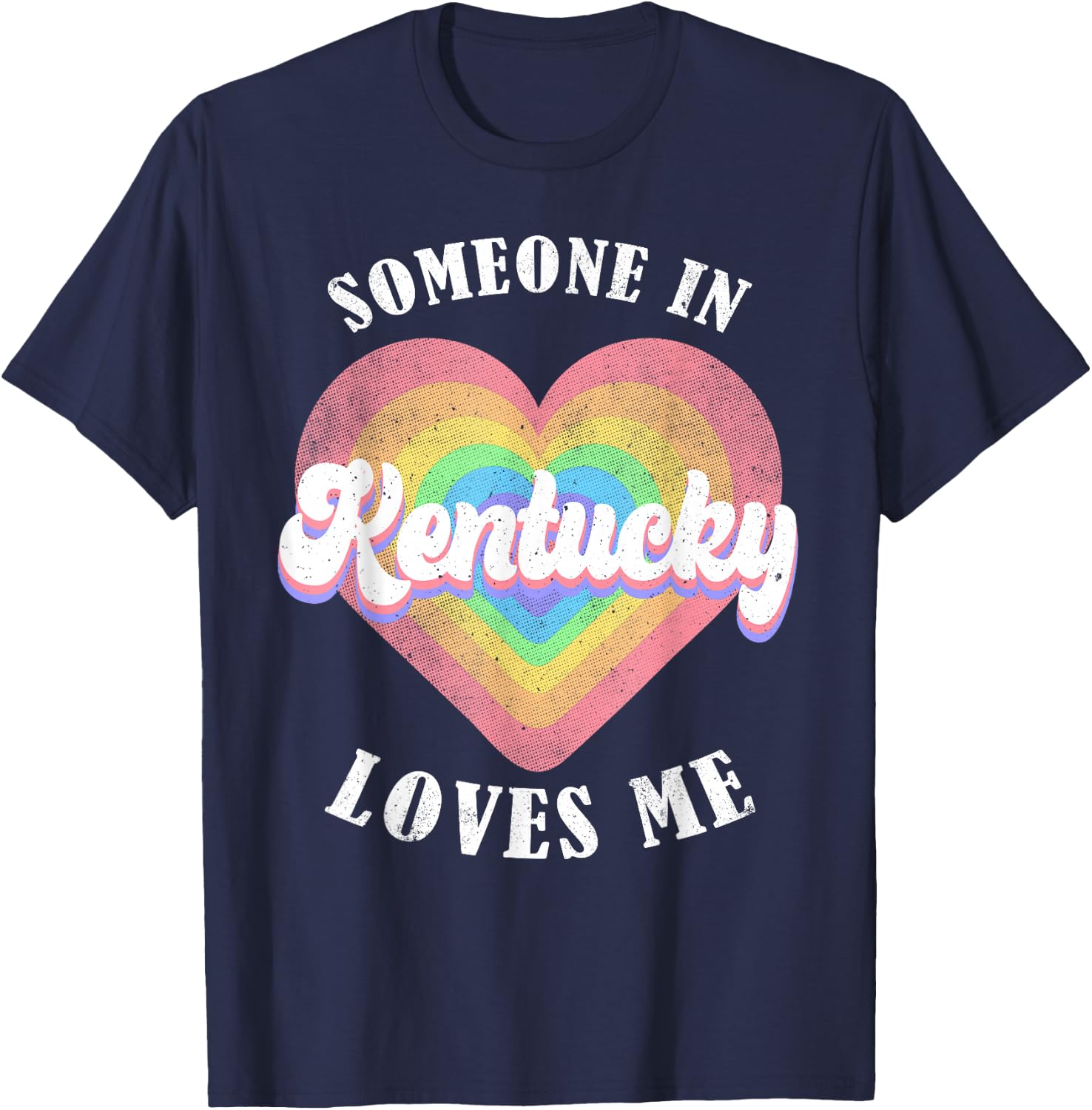 Someone In Kentucky Loves Me Heart Retro Groovy T-Shirt - T-Shirt | Navy