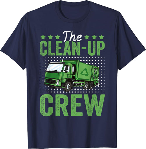 The Clean-Up Crew Funny Garbage Truck Driver Trash Vehicle
