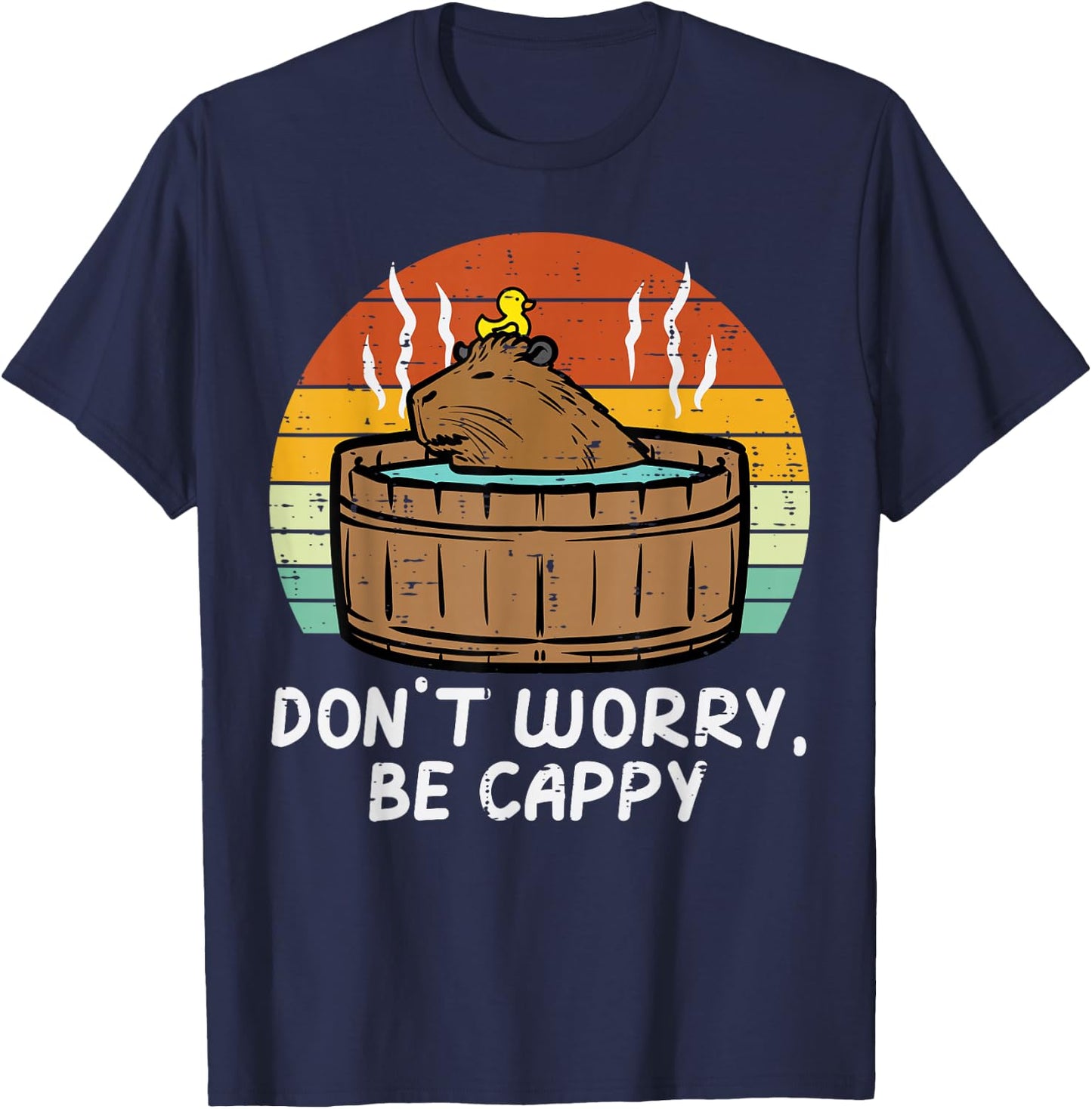 Capybara Dont Worry Be Cappy Cute Capy Rodent Women Men Kids T-Shirt - T-Shirt | Navy