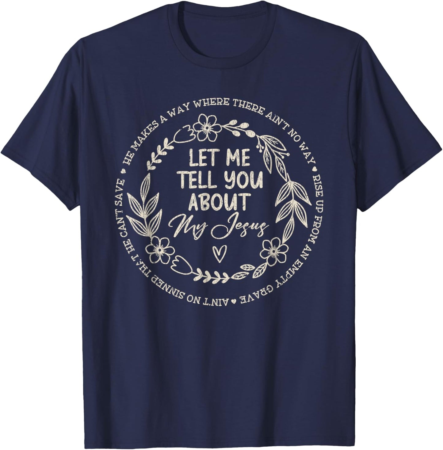 Vintage Retro Let Me Tell You About My Jesus T-Shirt - T-Shirt | Navy