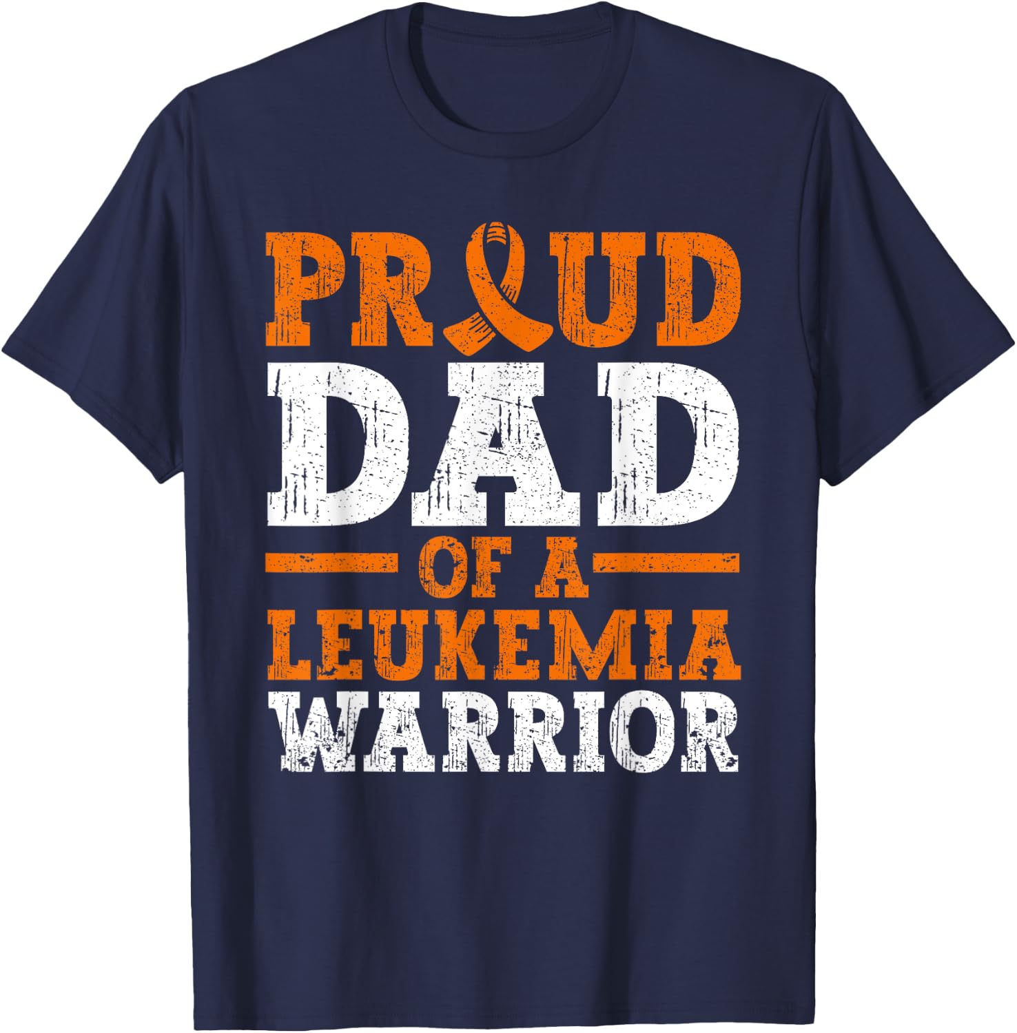 Proud Dad Of A Leukemia Warrior Blood Cancer Father's Day T-Shirt - T-Shirt | Navy