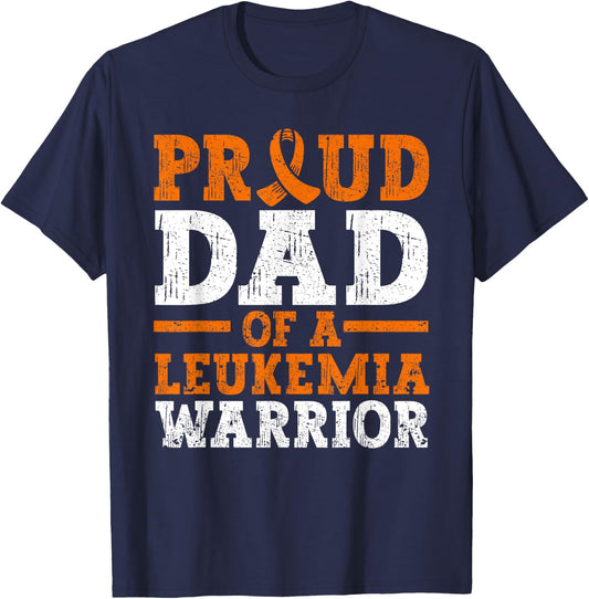 Proud Dad Of A Leukemia Warrior Blood Cancer Father's Day T-Shirt - T-Shirt | Navy