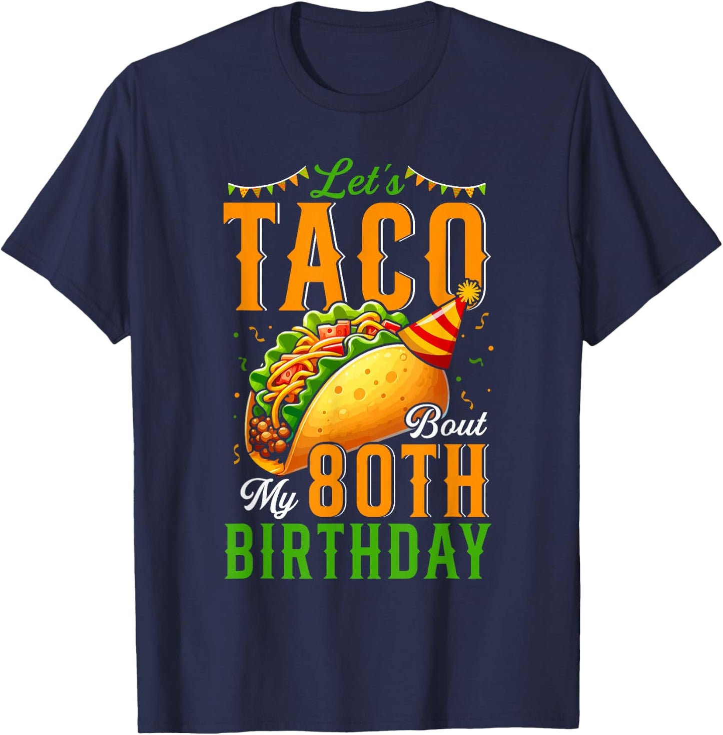 My 80 Birthday Taco Mexican Food Lover Kids Costume Parties T-Shirt - T-Shirt | Navy