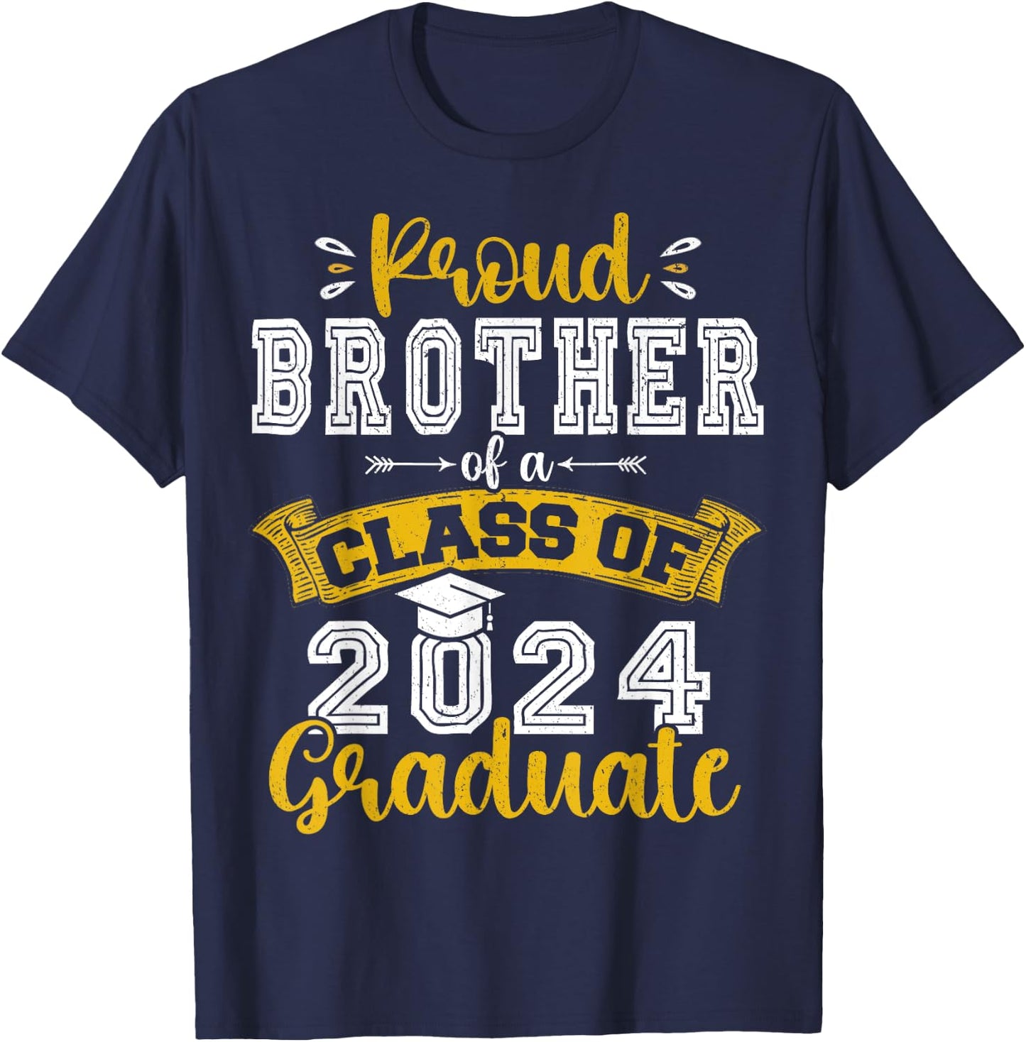 Proud Brother of a Class of 2024 Graduate funny Senior 2024 T-Shirt - T-Shirt | Navy