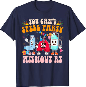 Respiratory Therapist RT You Can't Spell Party Without RT T-Shirt - T-Shirt | Navy