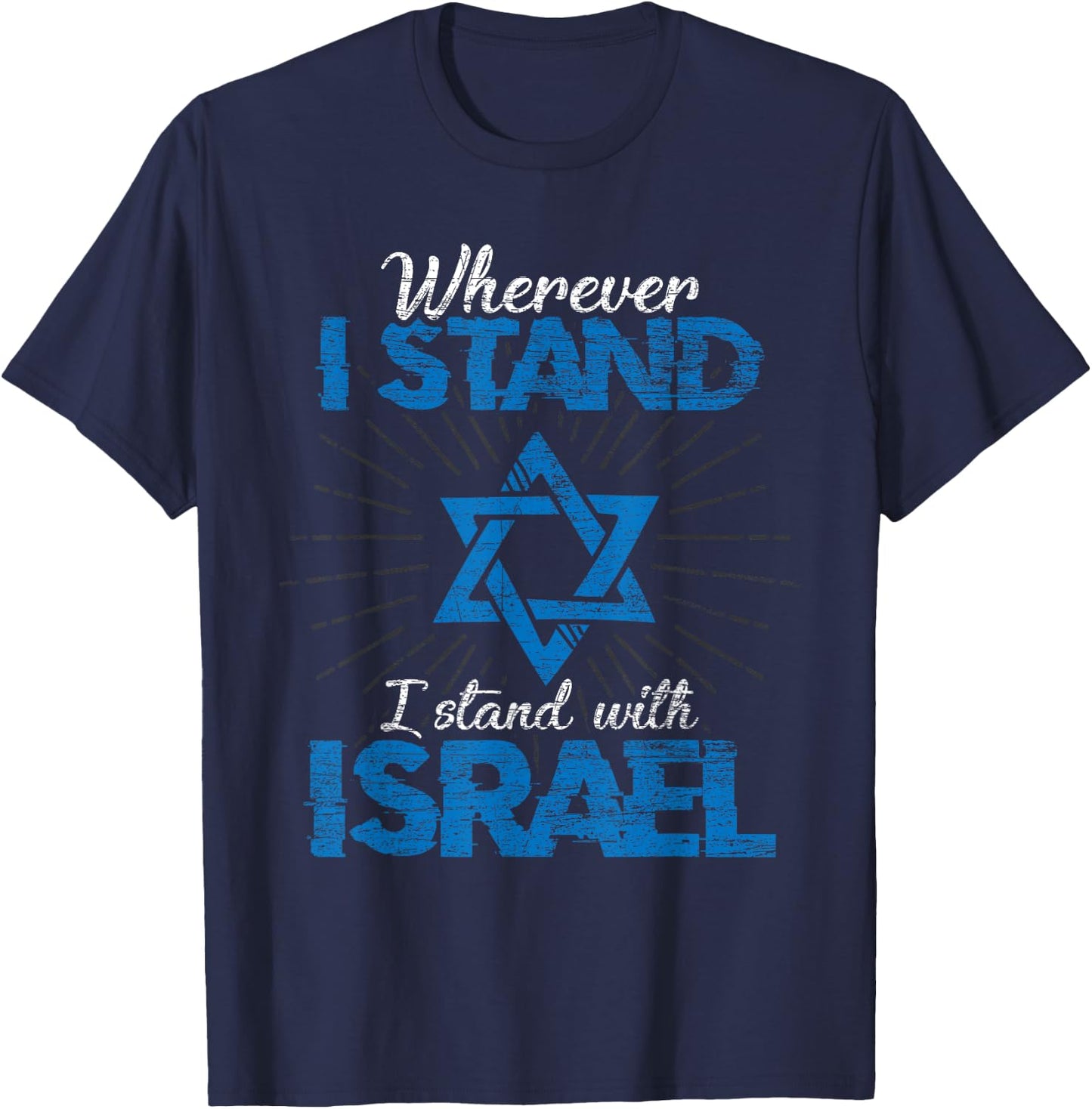 Wherever I Stand I Stand With Israel T-Shirt - T-Shirt | Navy
