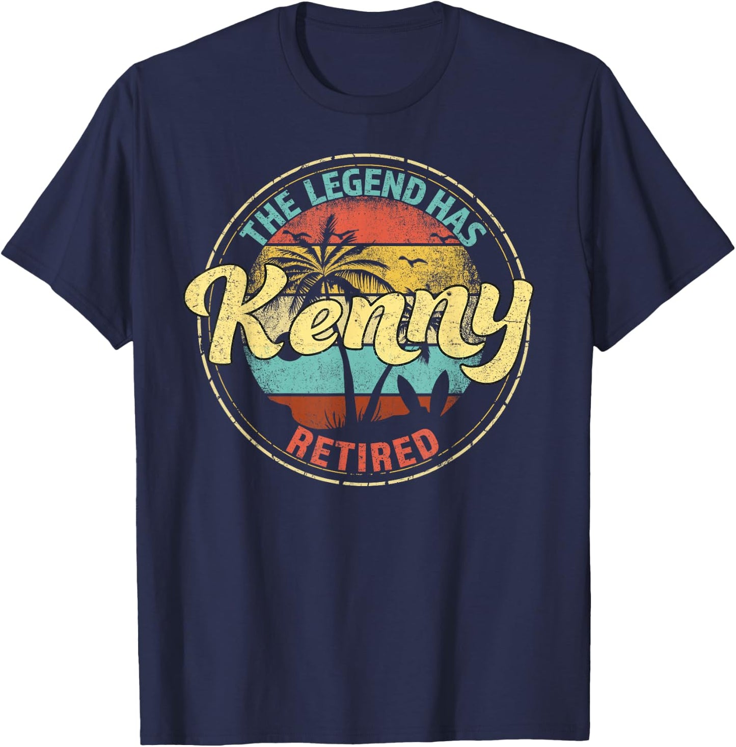 Kenny Legend Has Retired Personalized Retirement T-Shirt - T-Shirt | Navy