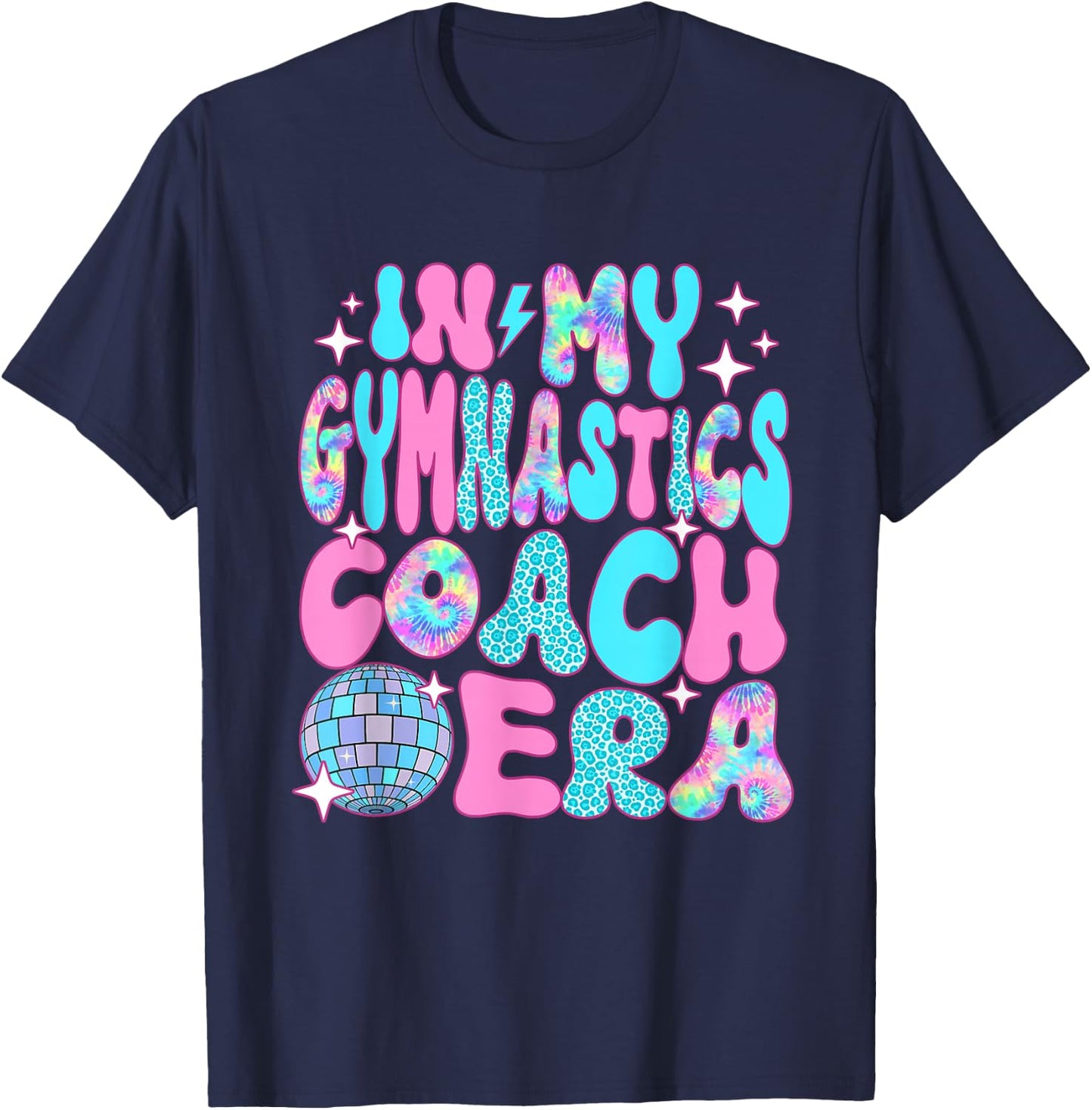 Disco In My Gymnastics Coach Era T-Shirt - T-Shirt | Navy