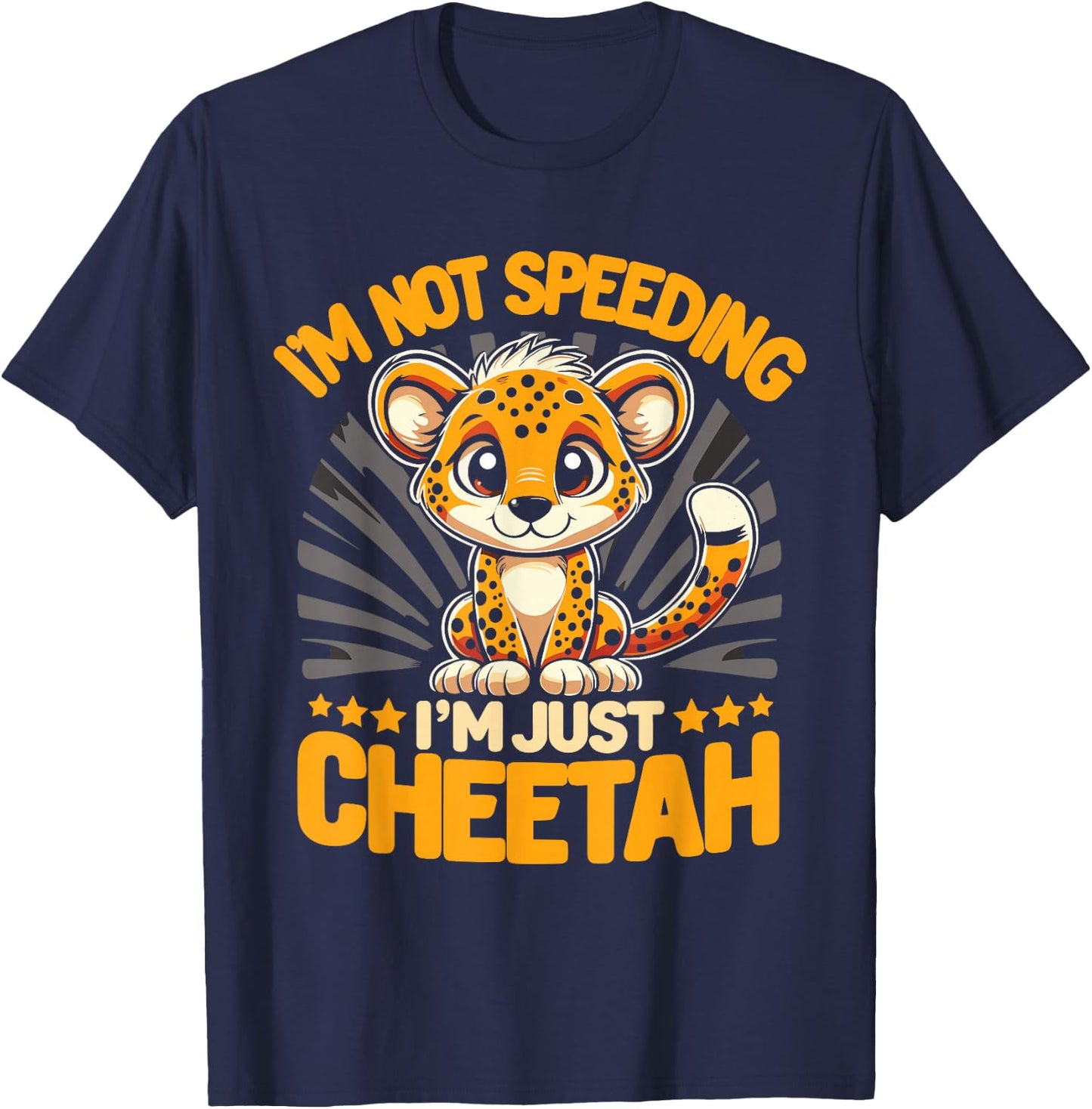 Cheetah Lover Cheetah Leopard I'm Just A Cheetah T-Shirt - T-Shirt | Navy