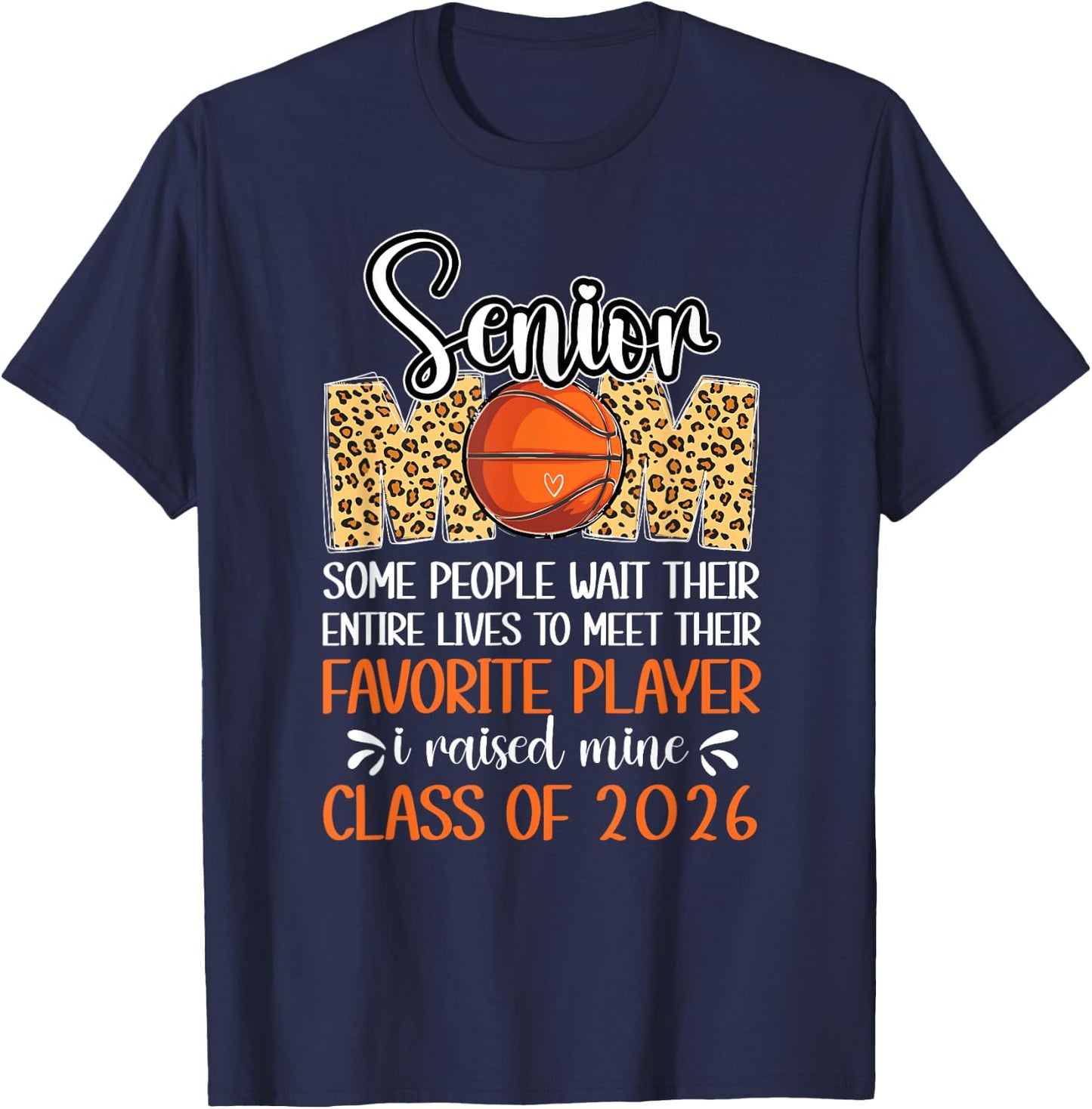 Basketball Senior Mom Class Of 2026 Basketball Senior Mother T-Shirt - T-Shirt | Navy