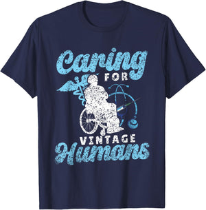 Caring For Vintage Humans Nursing Nurses Geriatric Nurse T-Shirt - T-Shirt | Navy