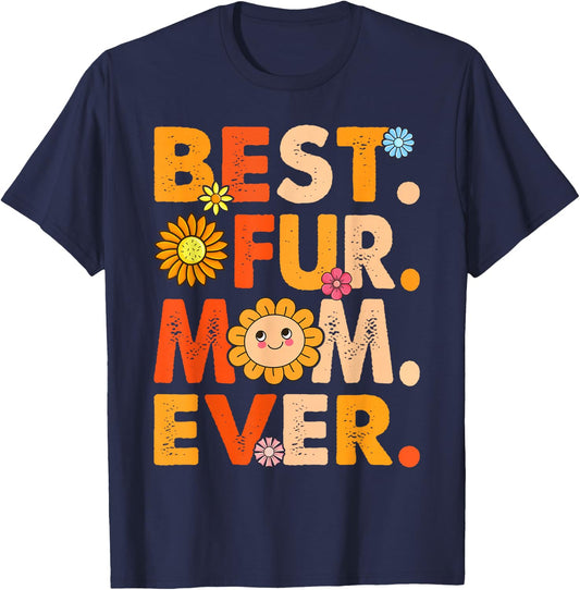 Funny Best Fur Mom Ever Vintage Dog And Cat Owner Love T-Shirt - T-Shirt | Navy