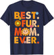Funny Best Fur Mom Ever Vintage Dog And Cat Owner Love T-Shirt - T-Shirt | Navy