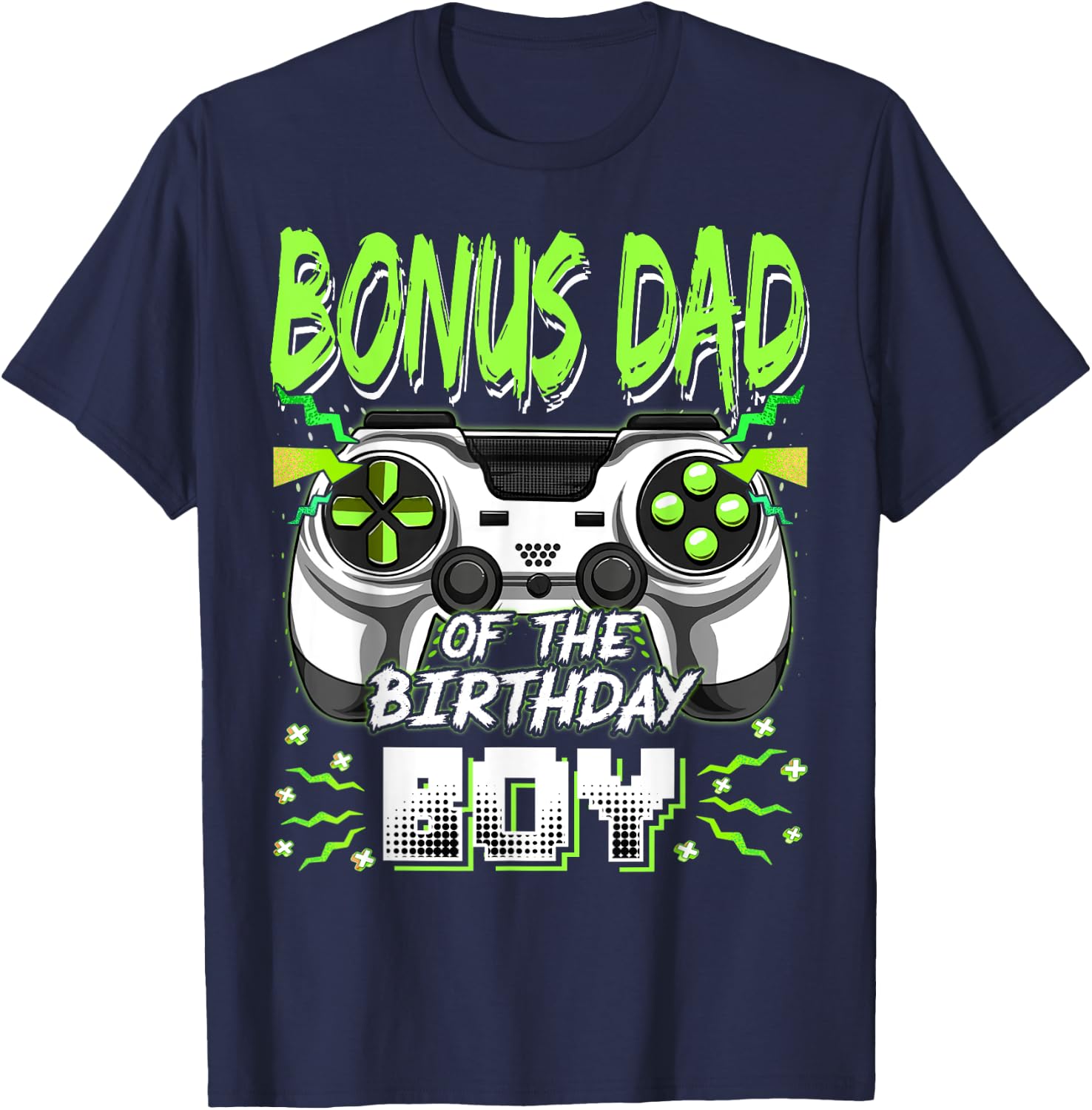 Bonus Dad Of The Birthday Boy Video Game Bday Party T-Shirt - T-Shirt | Navy