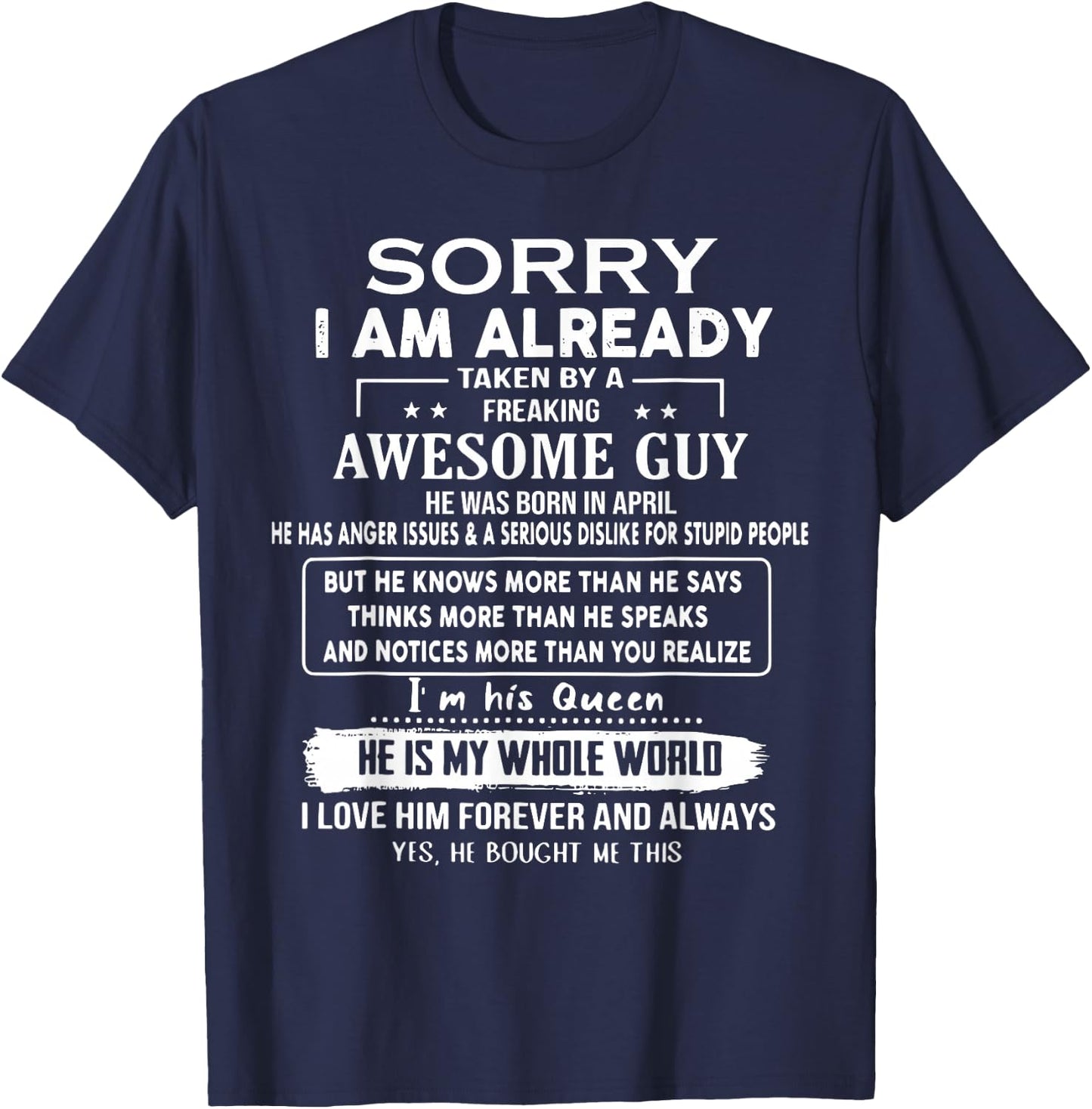 Sorry I Am Already Taken By A Freaking Awesome Guy In April T-Shirt - T-Shirt | Navy
