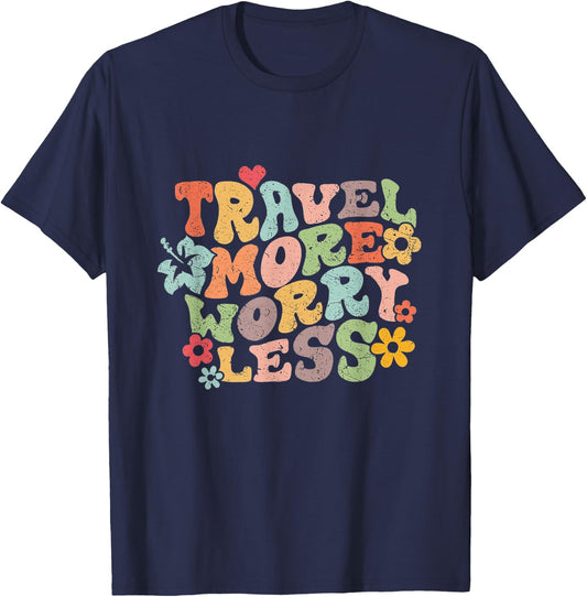 Travel More, Worry Less: Embrace Wanderlust T-Shirt - T-Shirt | Navy