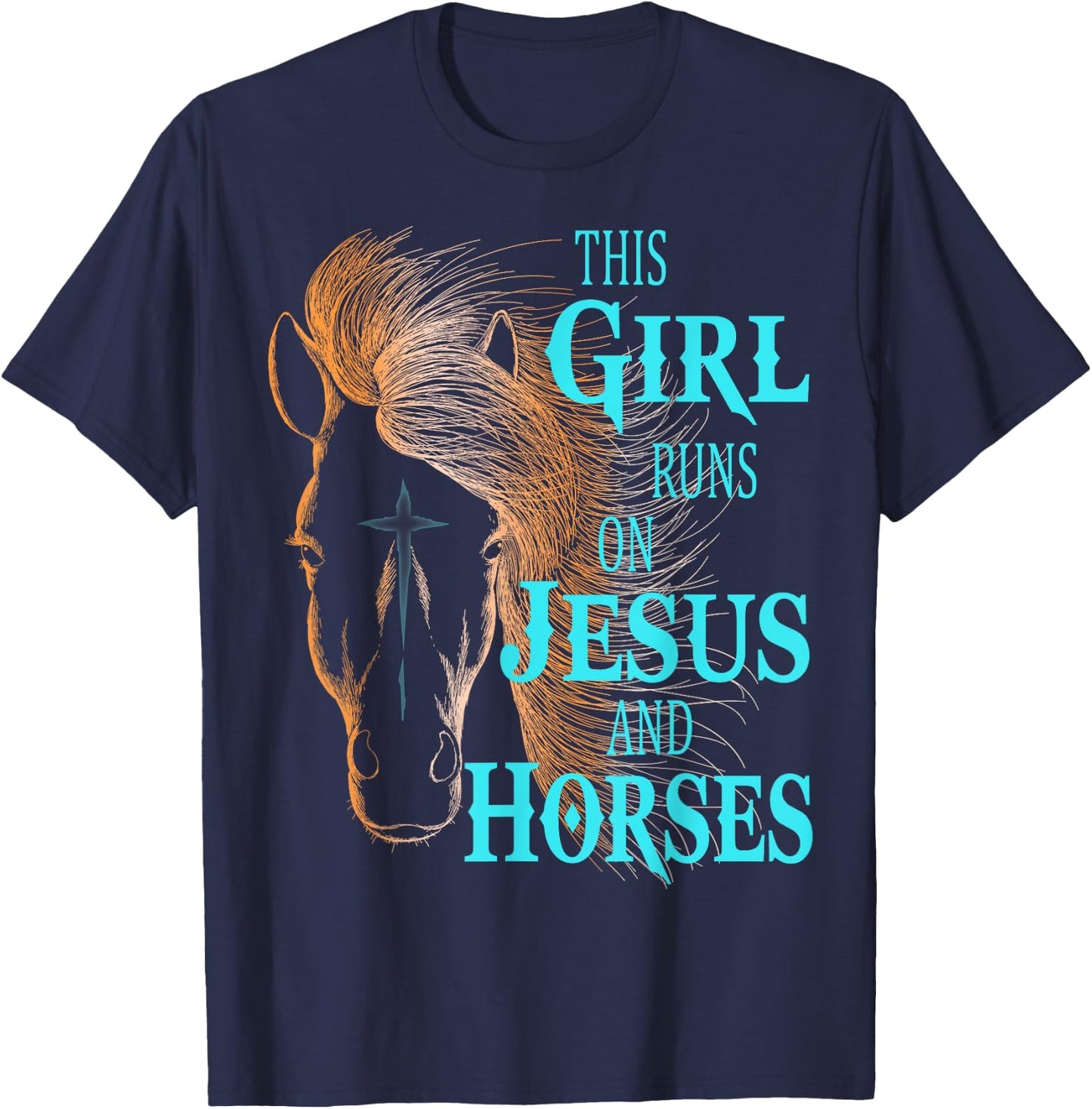 Christian THIS GIRL RUNS ON JESUS & HORSES Equestrian Rider T-Shirt - T-Shirt | Navy