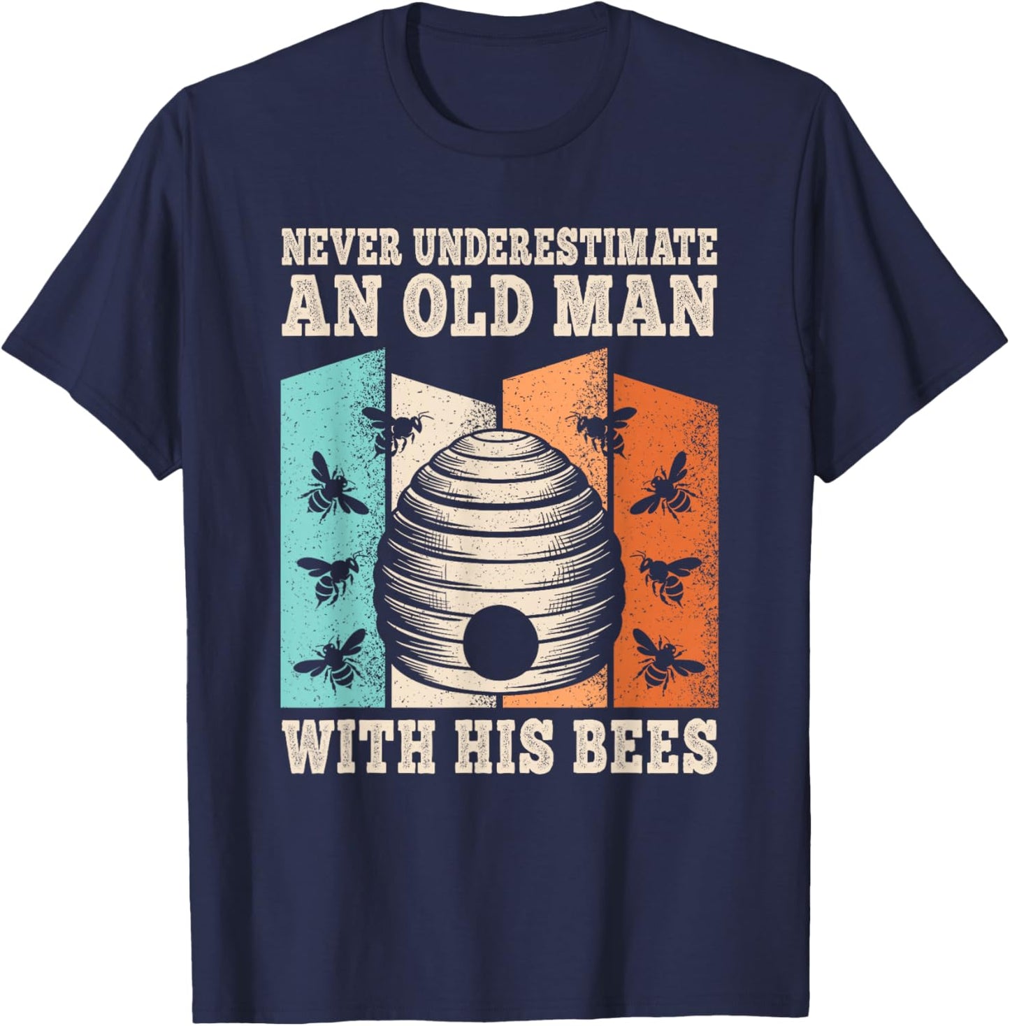 Never Underestimate An Old Man With His Bees Beekeeper Men T-Shirt - T-Shirt | Navy