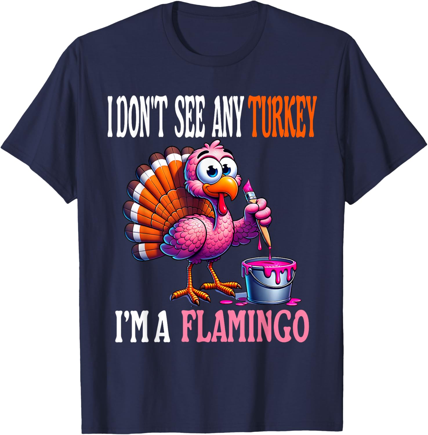 Funny Thanksgiving Turkey Pink Flamingo Pun Turkey Disguise T-Shirt - T-Shirt | Navy