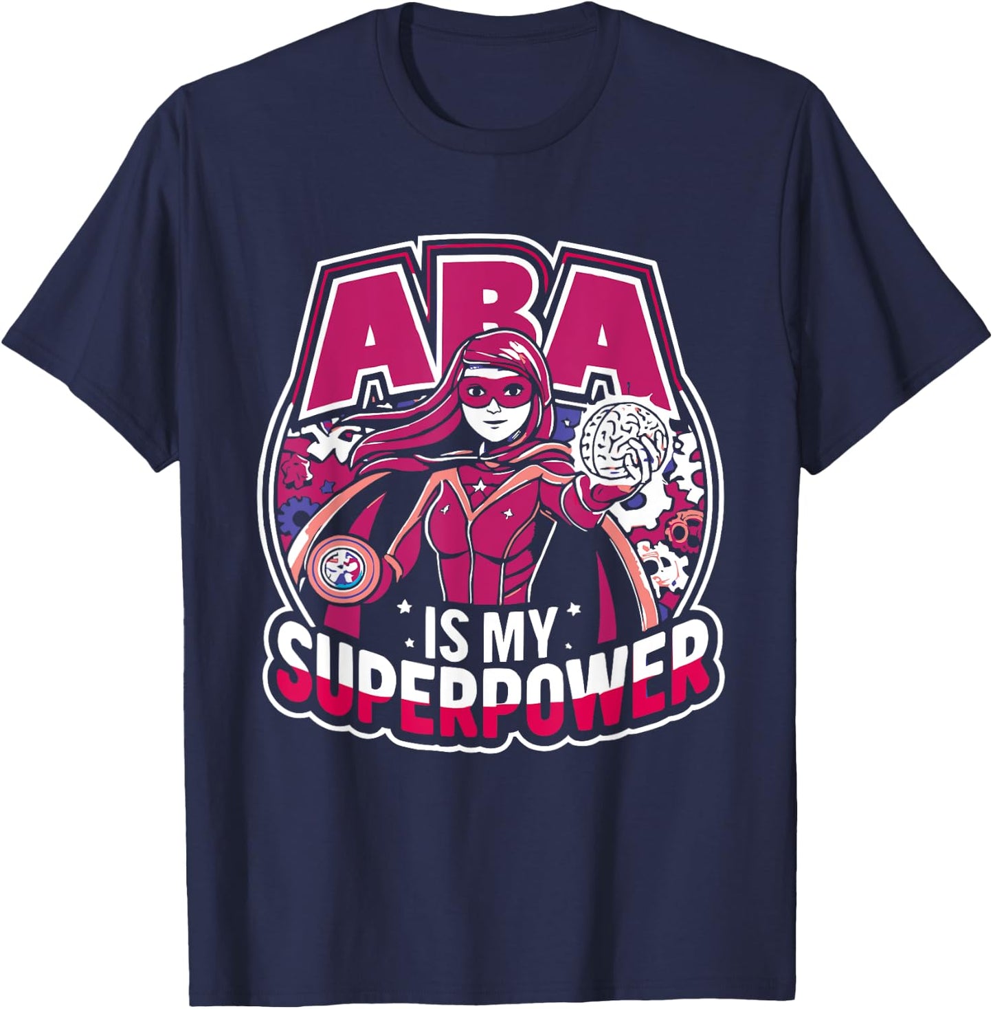 Applied Behavior Analysis Behavior Analyst ABA Therapist T-Shirt - T-Shirt | Navy