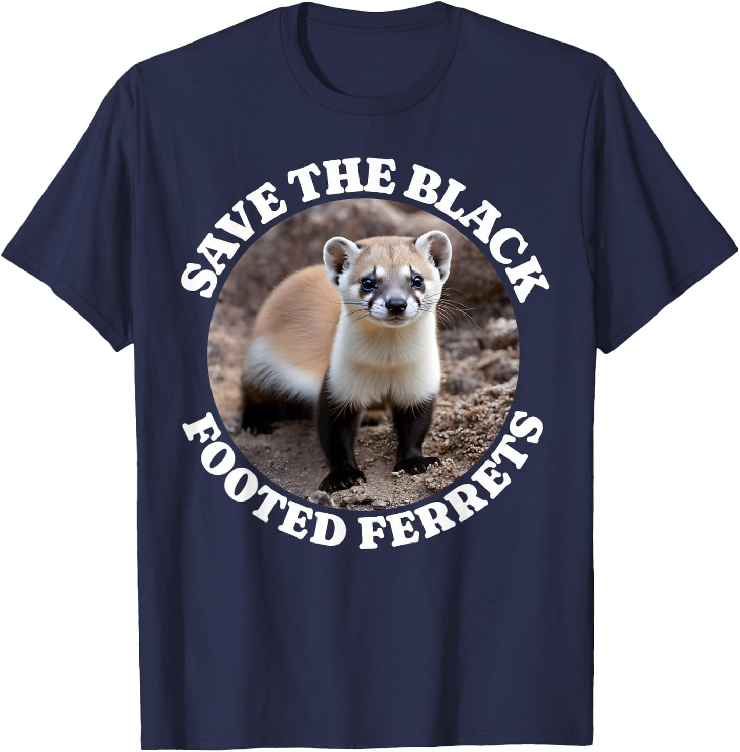 Save Black Footed Ferret Iltis Black Fussiltis T-Shirt - T-Shirt | Navy