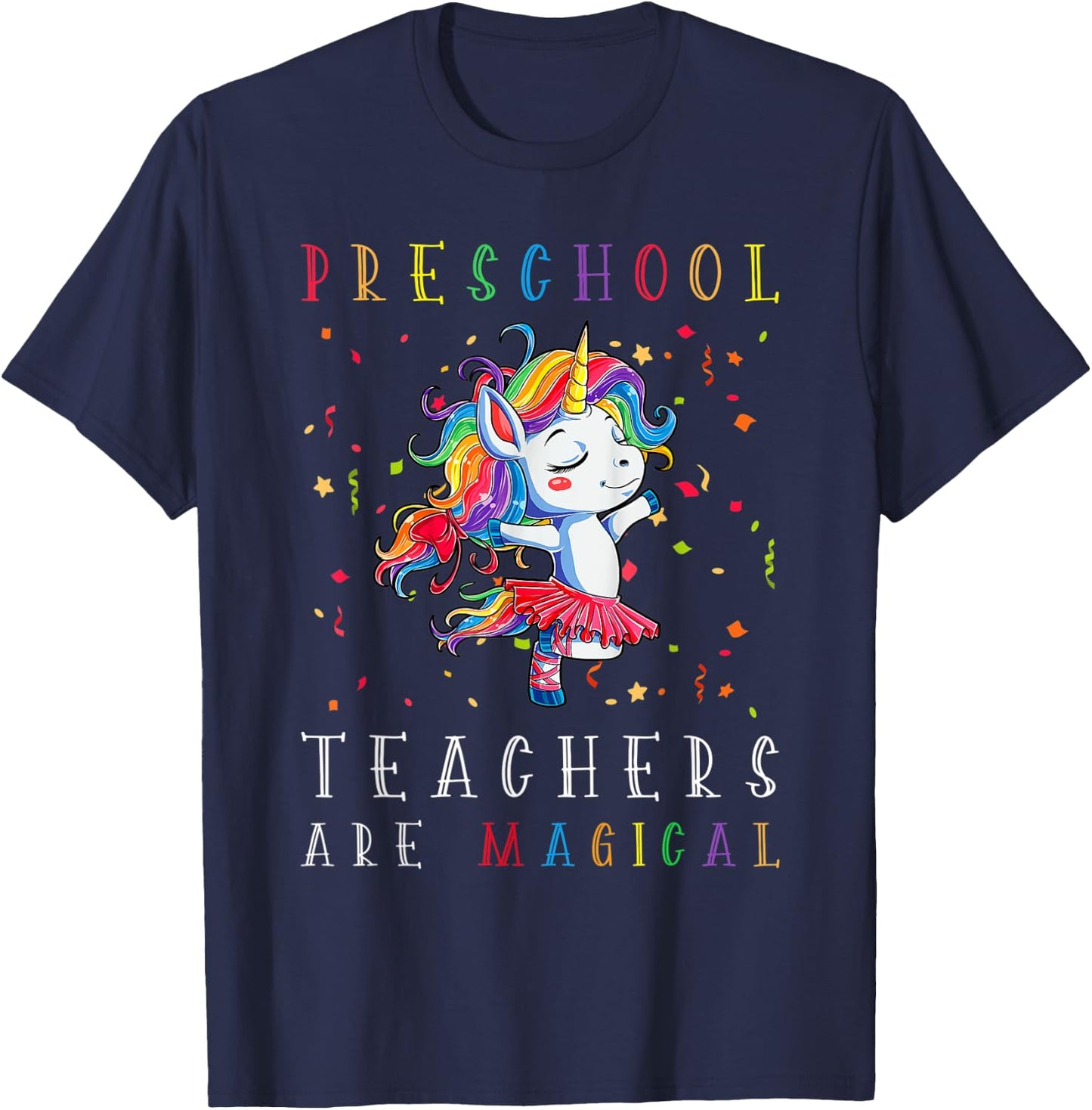 Preschool Teachers Are Magical Unicorn Lover Back To School T-Shirt - T-Shirt | Navy