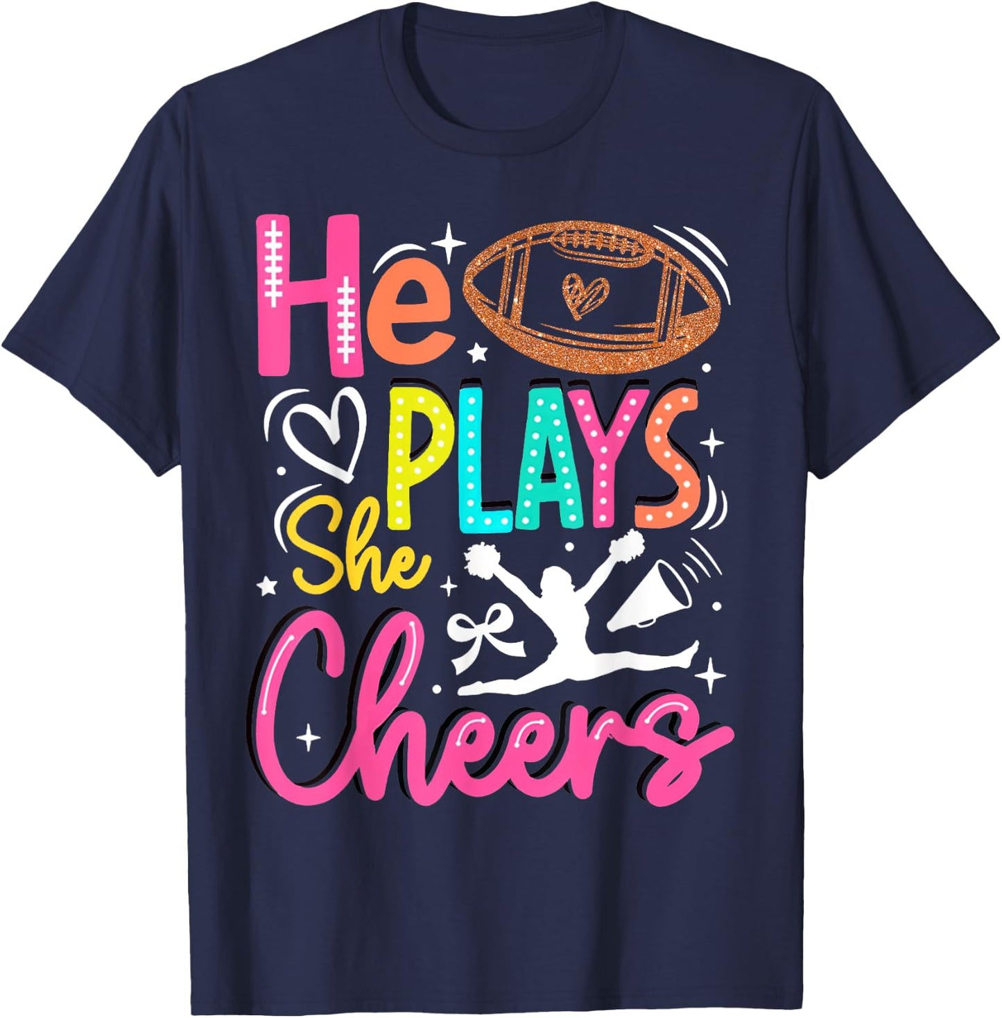 He Plays She Cheers Funny Football Son Cheerleader Daughter T-Shirt - T-Shirt | Navy
