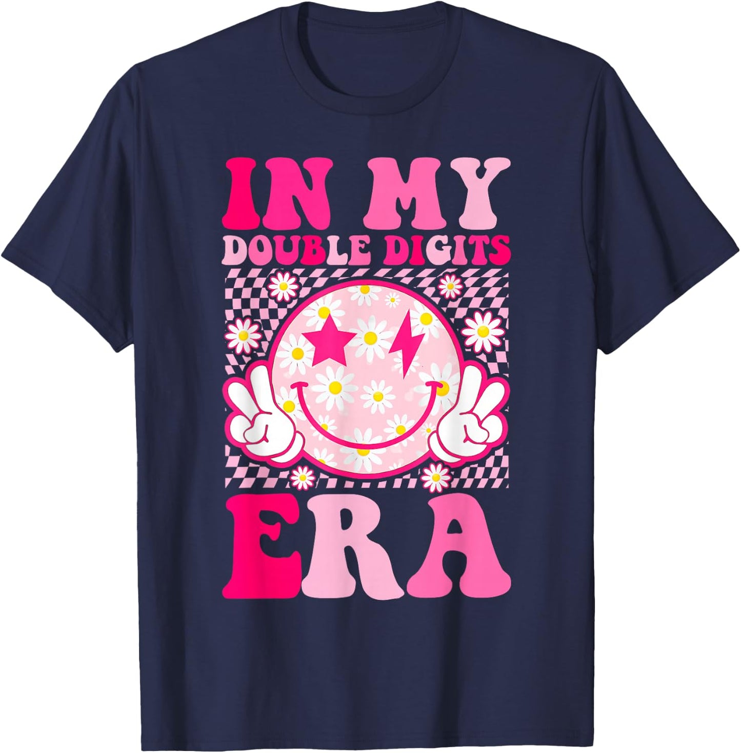 Birthday Happy Face Girls In My Double Digits Era T-Shirt - T-Shirt | Navy