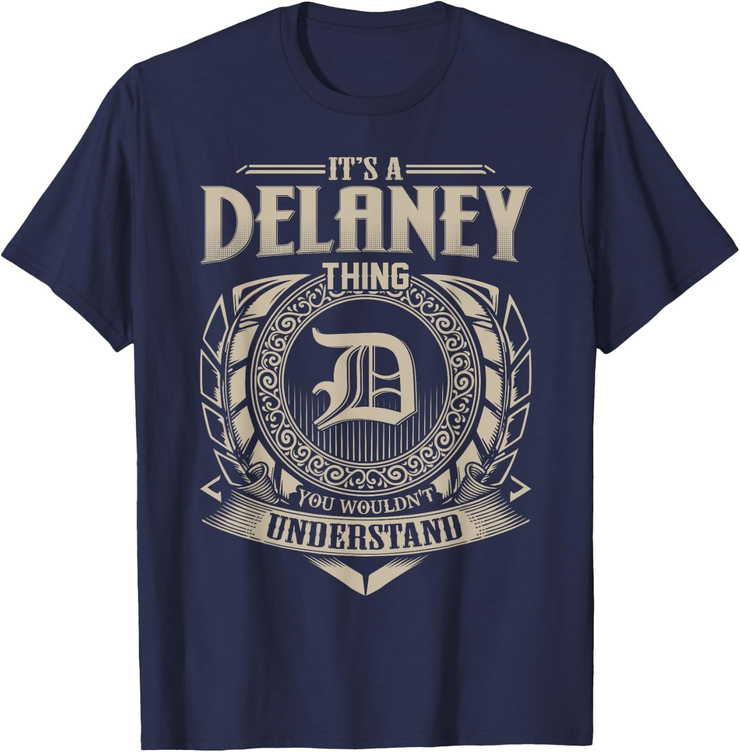 It's A DELANEY Thing You Wouldn't Understand Name Vintage T-Shirt - T-Shirt | Navy