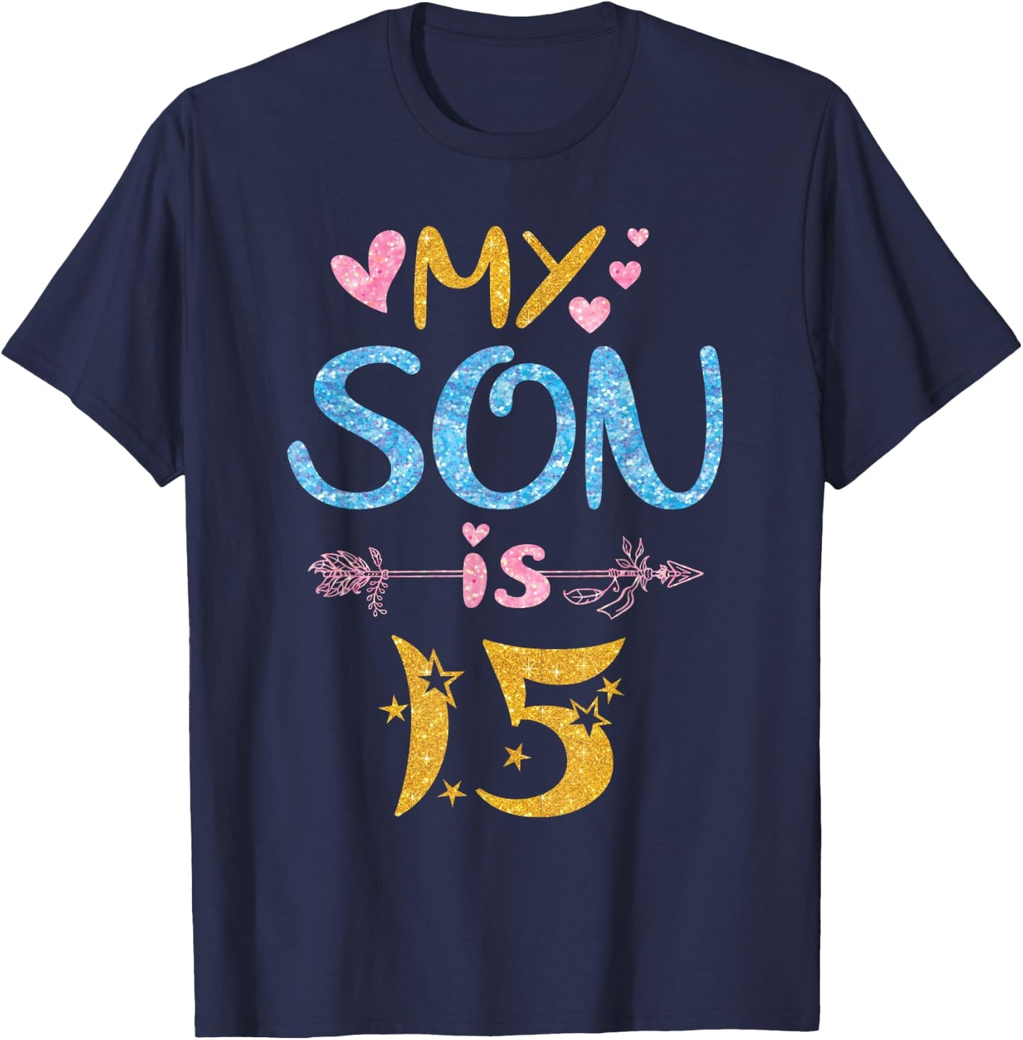 Mother Father Mom Dad Happy Birthday My Son Is 15 Years Old T-Shirt - T-Shirt | Navy