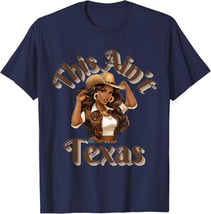 This Ain't Texas African American Cowgirl Western T-Shirt - T-Shirt | Navy
